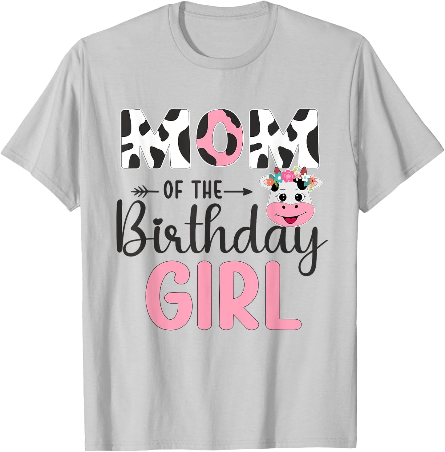 Mom Of The Birthday Girl Farm Cow 1 St Birthday Girl T-Shirt - T-Shirt | Ash