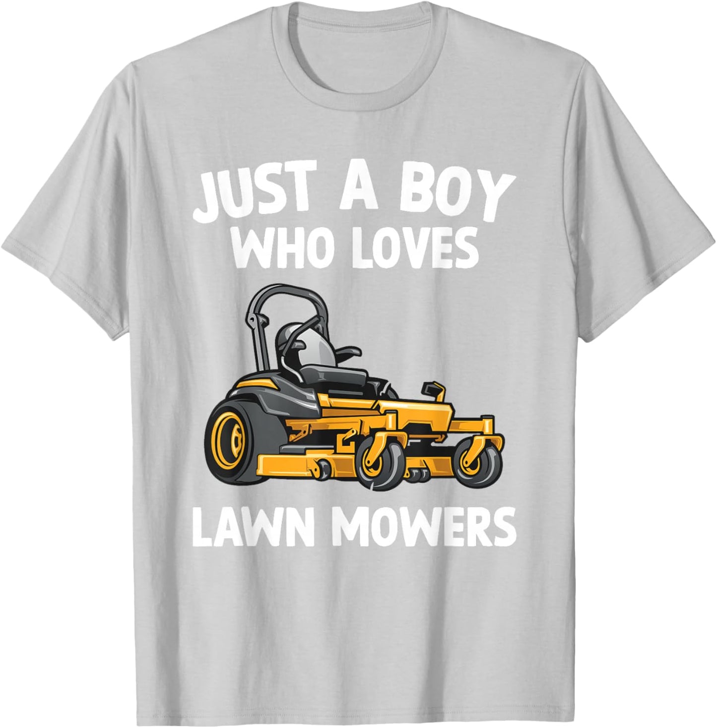Just A Boy Who Loves Lawn Mowers Gardener Kids Toddler Boys T-Shirt - T-Shirt | Ash