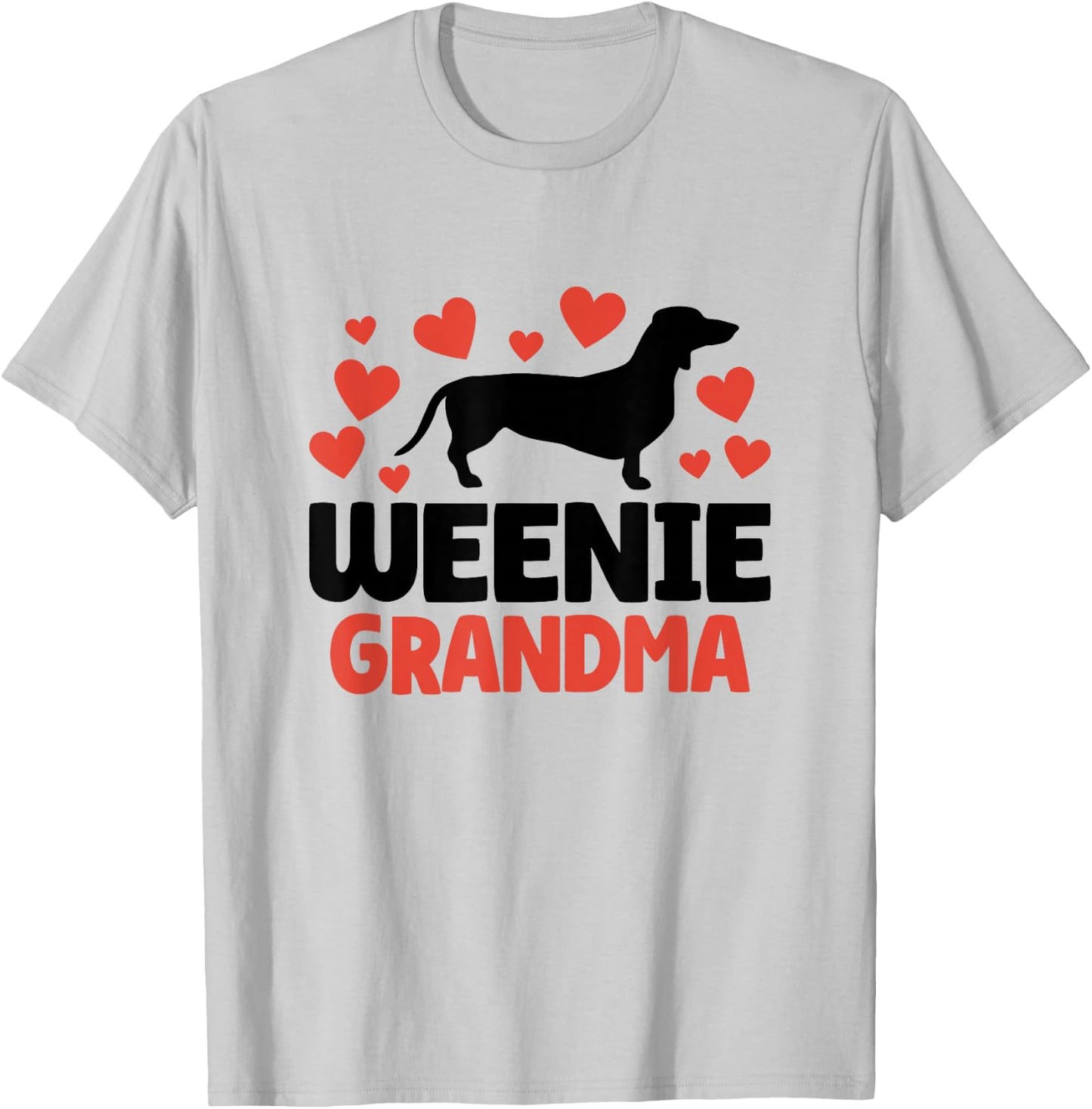 Cute Weenie Grandma Mothers Day Dachshund Wiener Dog Novelty T-Shirt - T-Shirt | Ash