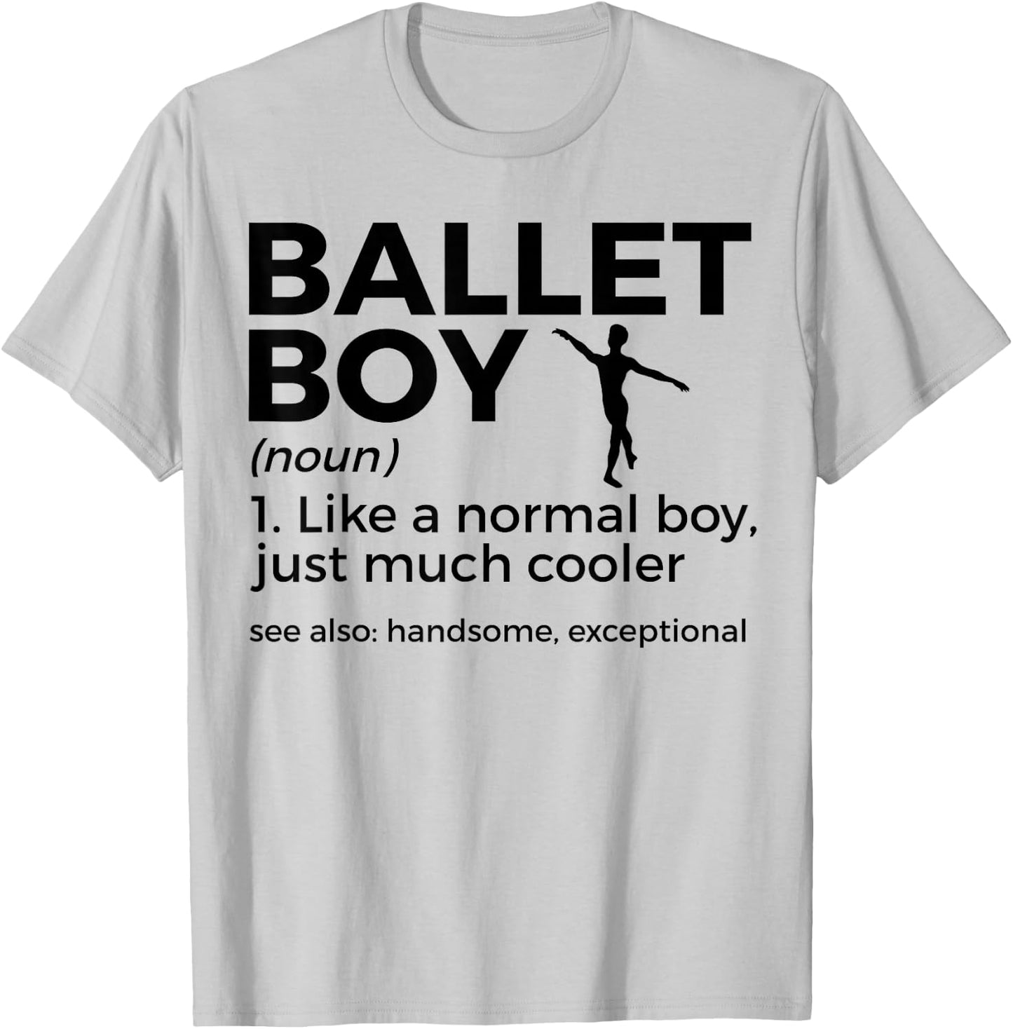 Funny Ballet Boy Definition Dance T-Shirt - T-Shirt | Ash