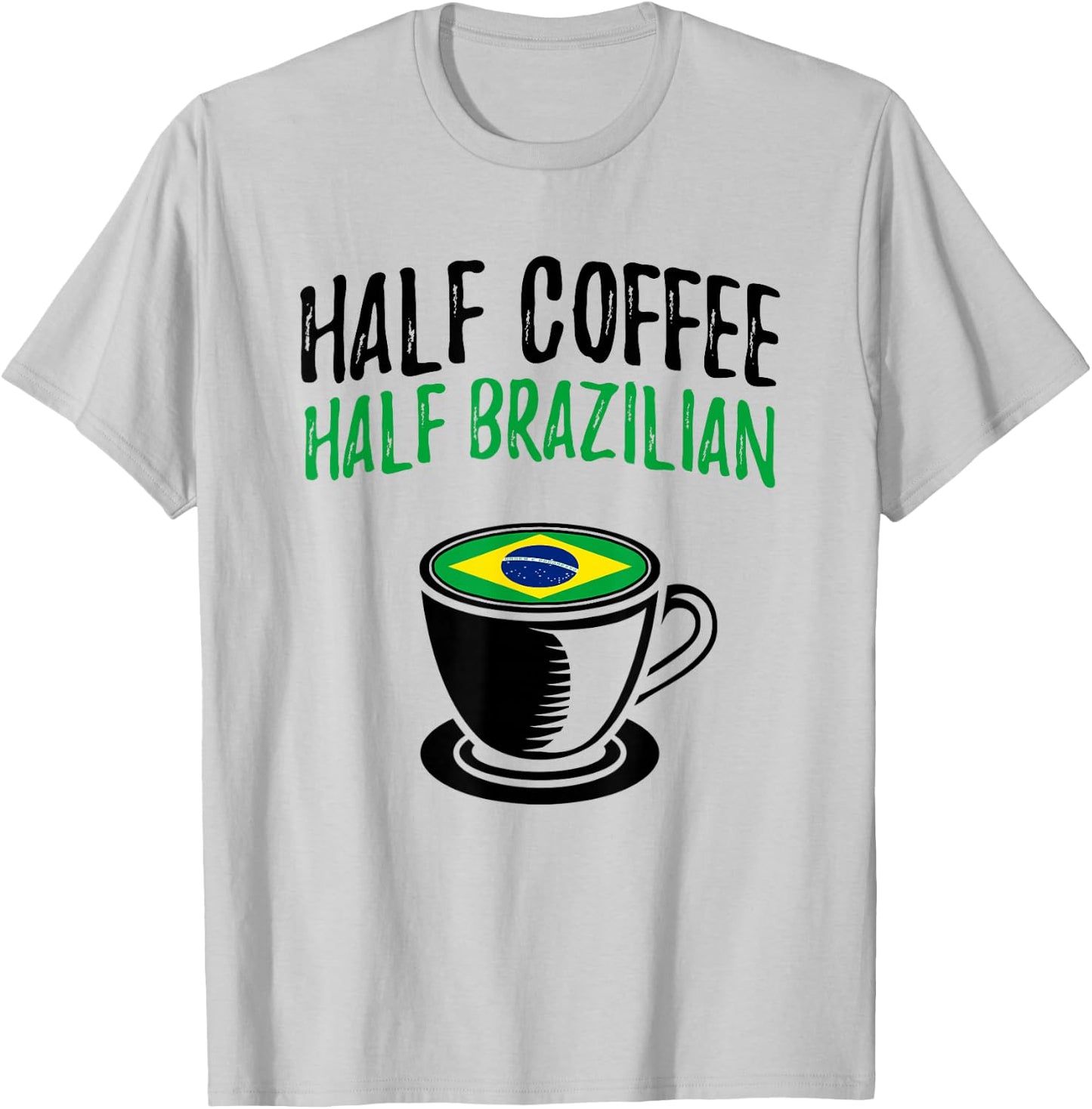Half Coffee Half Brazilian Heritage T-Shirt - T-Shirt | Ash
