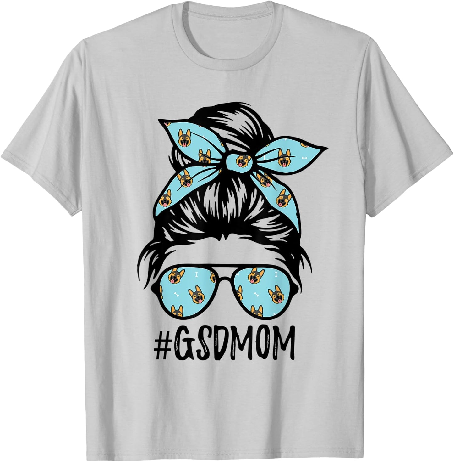 GSD Mom Life German Shepherd Mama Messy Bun Women Dog Mother T-Shirt - T-Shirt | Ash