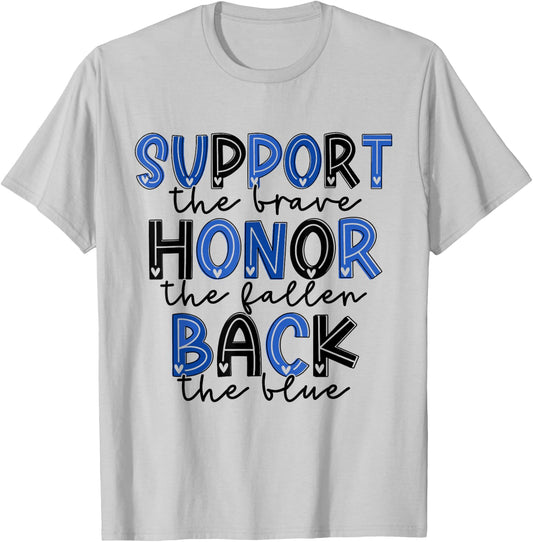 Support the Brave Honor The Fallen Back The Blue Police Wife T-Shirt - T-Shirt | Ash
