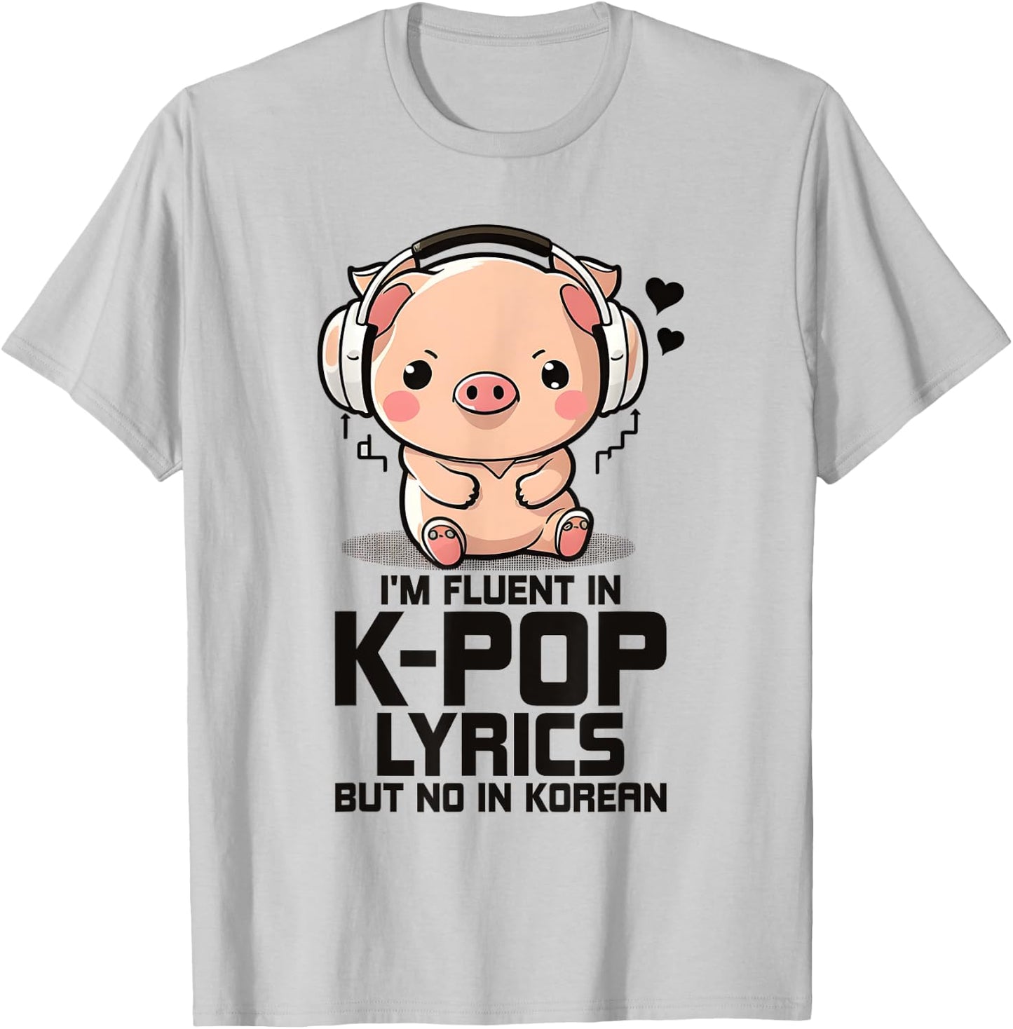 Fluent In Kpop Lyrics Bias K Pop Pig Merch K-pop Merchandise T-Shirt - T-Shirt | Ash