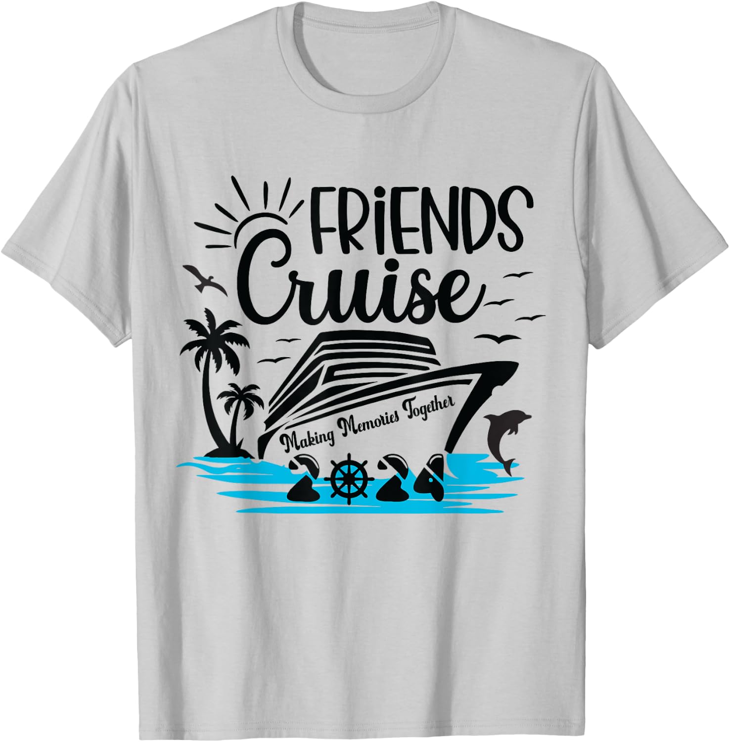 Friends Cruise 2024 Making Memories Together Friend Vacation T-Shirt - T-Shirt | Ash
