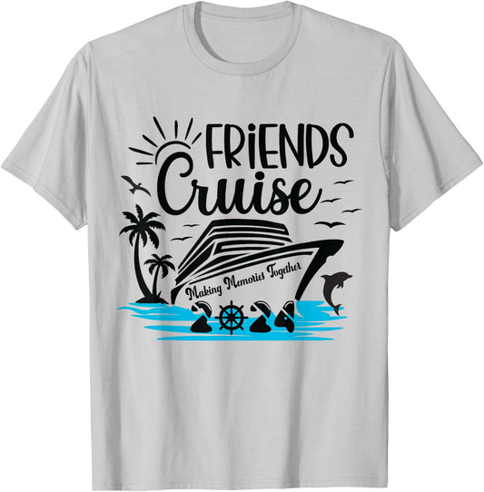 Friends Cruise 2024 Making Memories Together Friend Vacation T-Shirt - T-Shirt | Ash