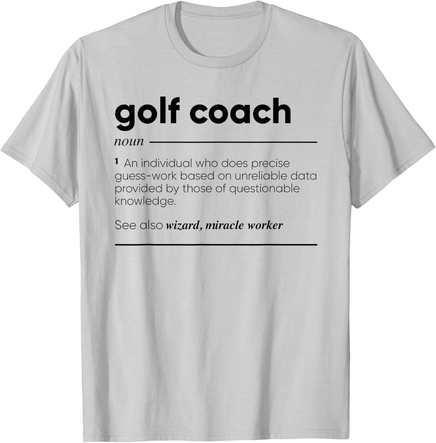 Golf Coach Funny Definition T-Shirt - T-Shirt | Ash