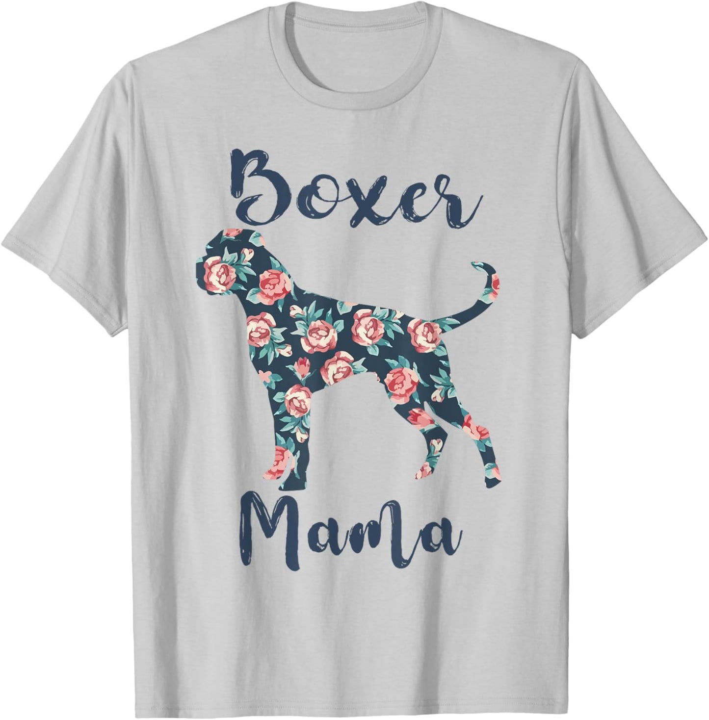 Boxer Mama Shirt Women Dog Mom Funny Mother Day Lover Gift T-Shirt - T-Shirt | Ash