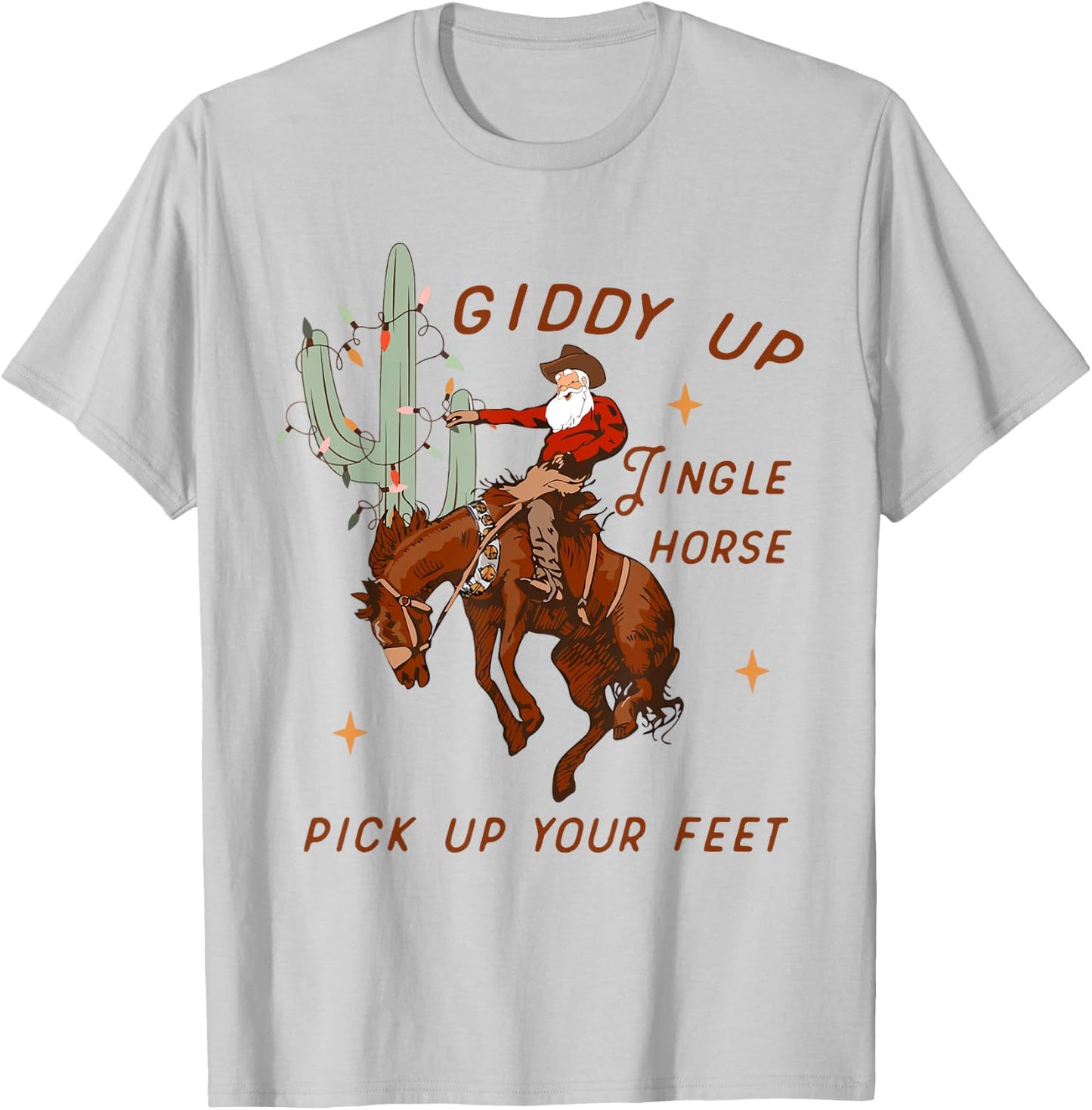 Giddy Up Jingle Horse Pick Up Your Feet Cowboy Santa Cactus T-Shirt - T-Shirt | Ash