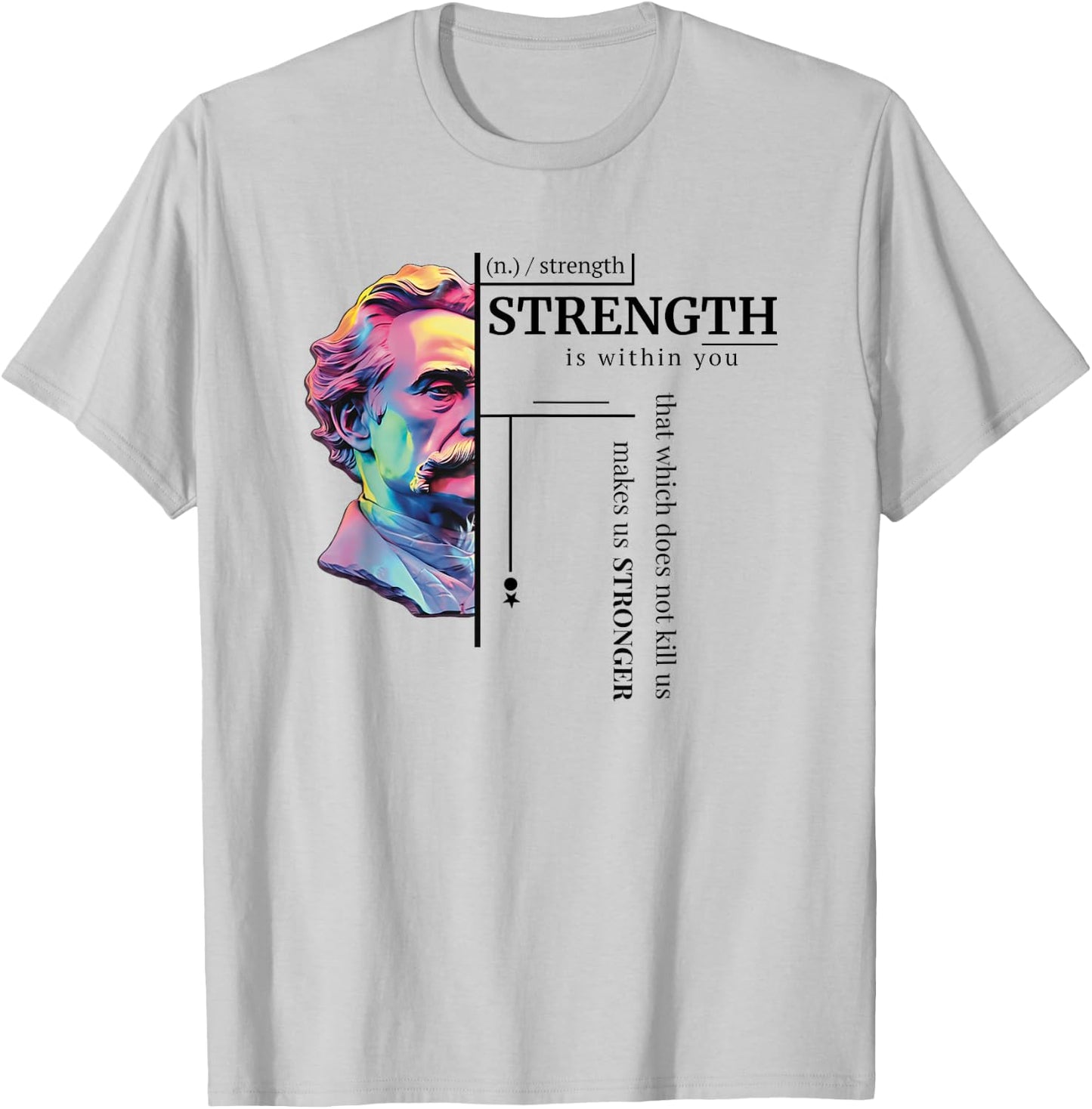 Friedrich Nietzsche Wisdom Philosophy Strength Of Character T-Shirt - T-Shirt | Ash