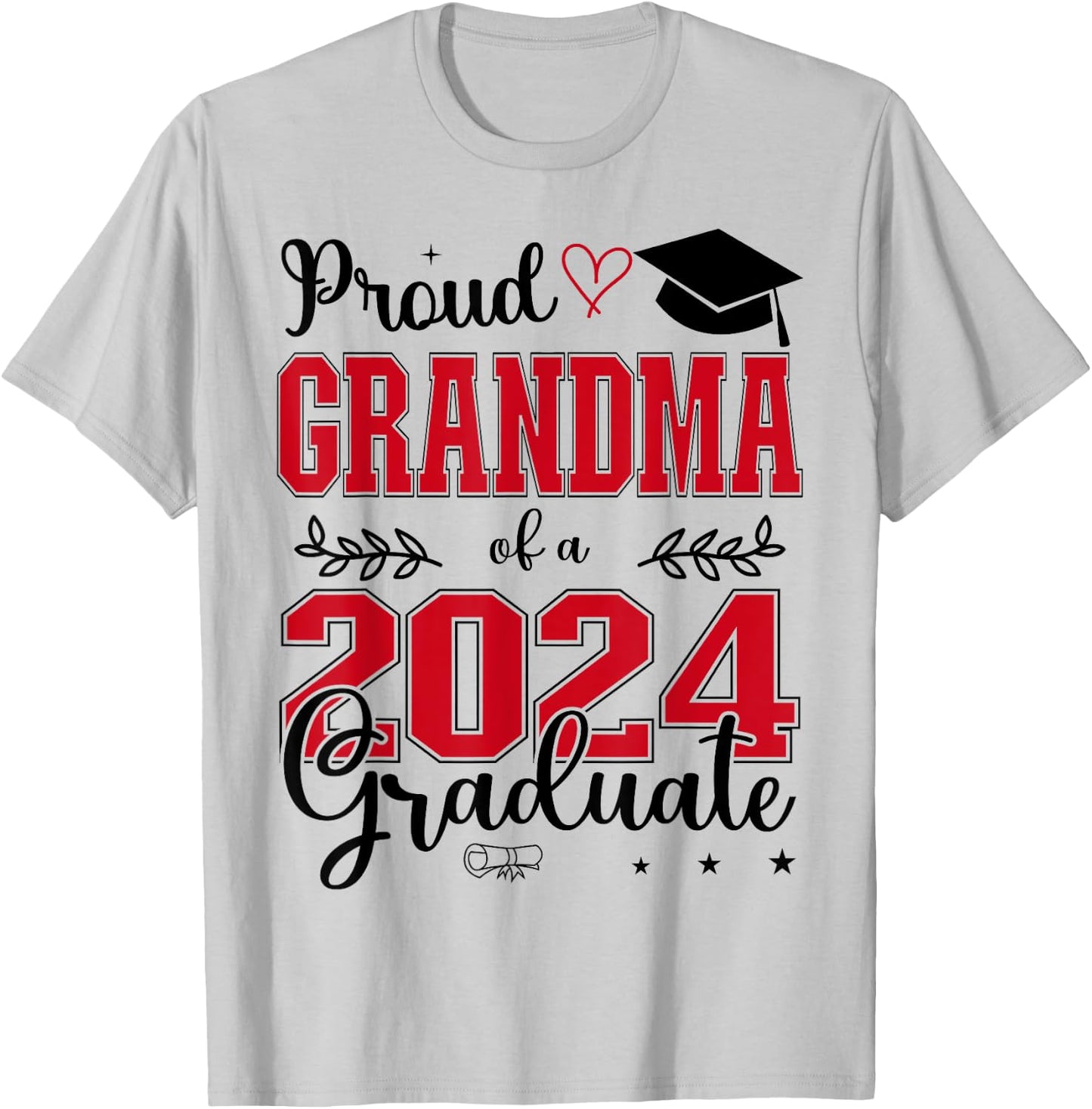 Proud Grandma of a class of 2024 graduate for graduation T-Shirt - T-Shirt | Ash