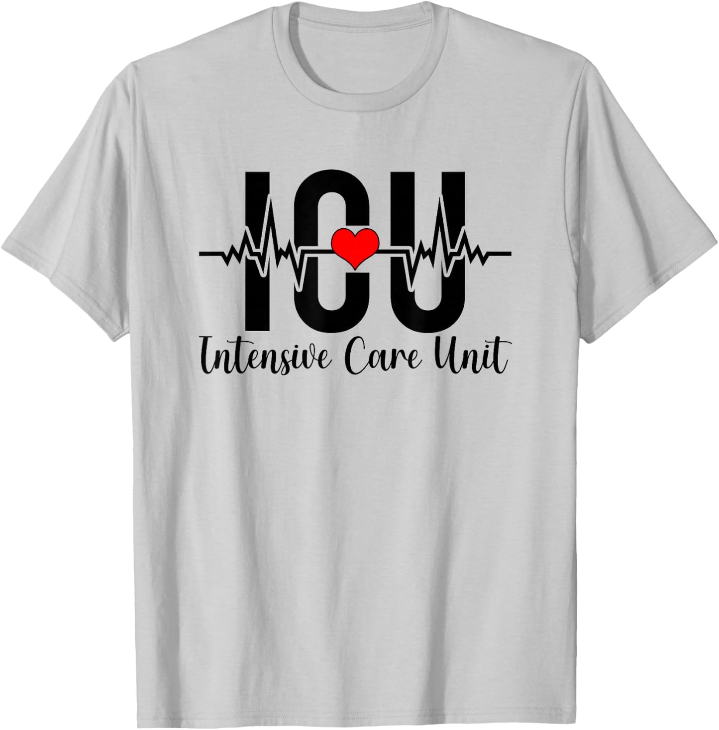 ICU Intensive Care Unit Nurse Heartbeat ICU Nurse T-Shirt - T-Shirt | Ash