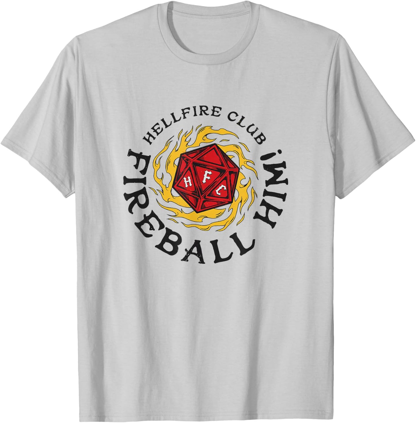 Stranger Things Hellfire Club Fireball Him! Rolling Die T-Shirt - T-Shirt | Ash