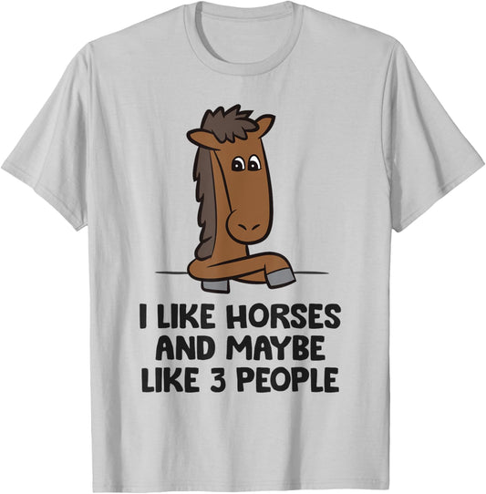 I Like Horses And Maybe Like 3 People Equestrian Horse T-Shirt - T-Shirt | Ash