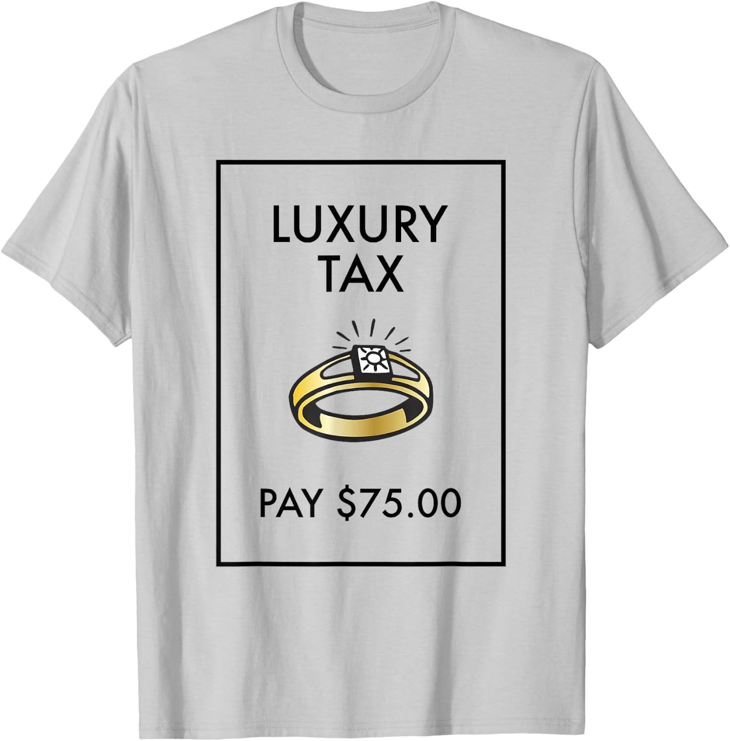 Monopoly Board Game Luxury Tax Pay $75 Classic T-Shirt - T-Shirt | Ash