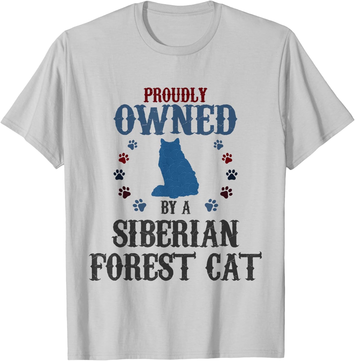 Proudly Owned By A Cat - Father Mother Siberian Forest Cat T-Shirt - T-Shirt | Ash