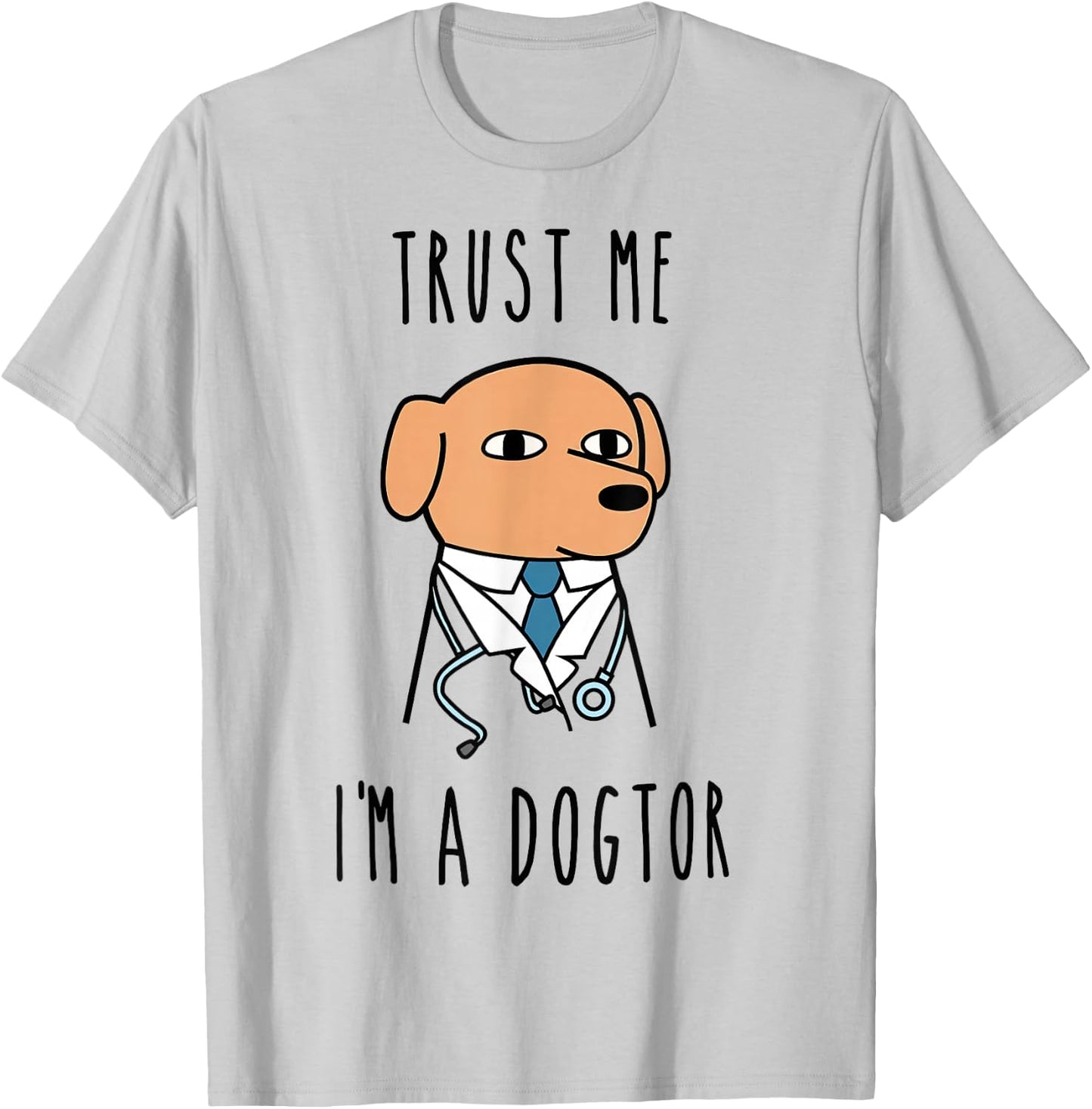 Yosef Trust Me! I'm a Dogtor Adults Grey Small Classic Fit Short Sleeve T-Shirt - T-Shirt | Ash