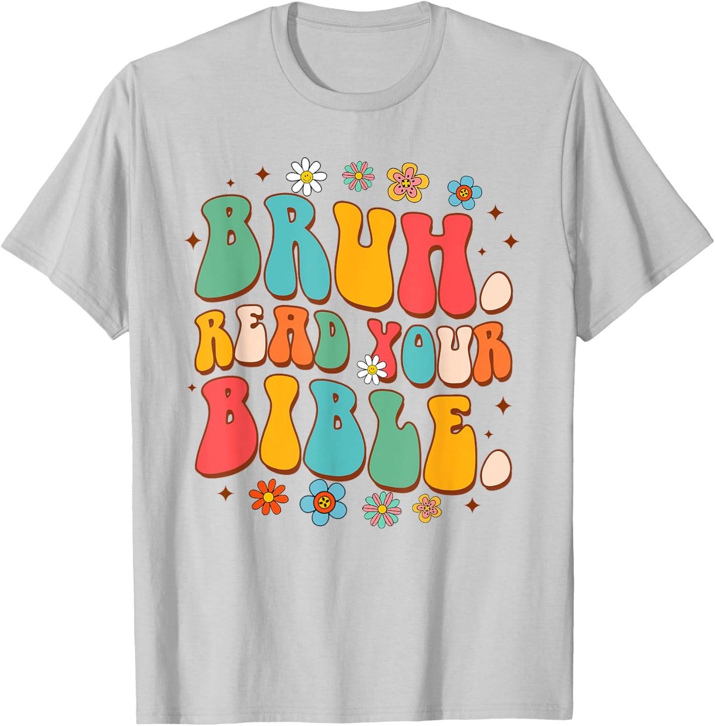 Funny Christian Jesus God Religious Bruh Reads Your Bible T-Shirt - T-Shirt | Ash