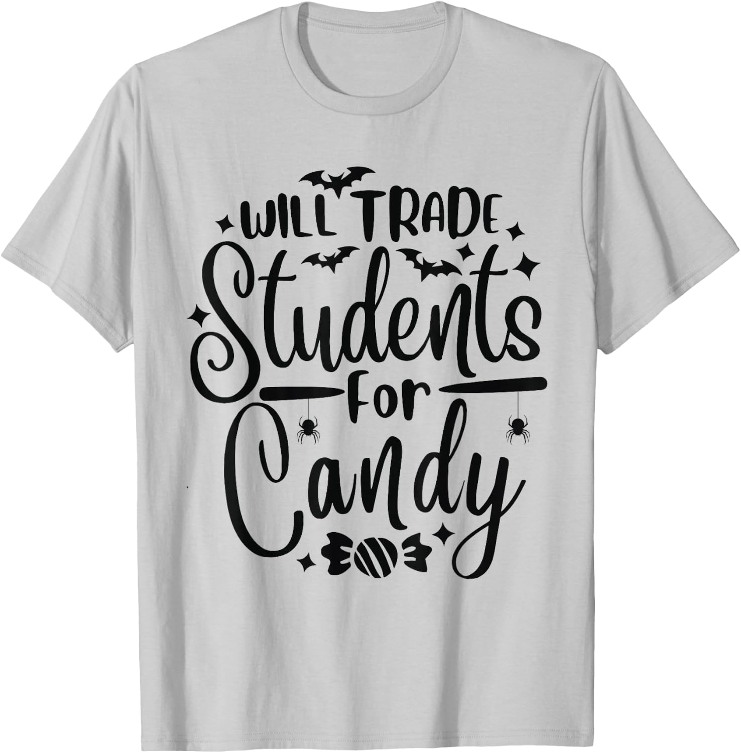 Will Trade Students For Candy Halloween Costume Teacher T-Shirt - T-Shirt | Ash