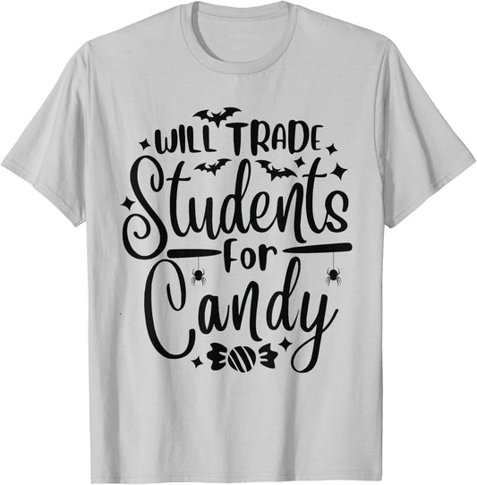 Will Trade Students For Candy Halloween Costume Teacher T-Shirt - T-Shirt | Ash