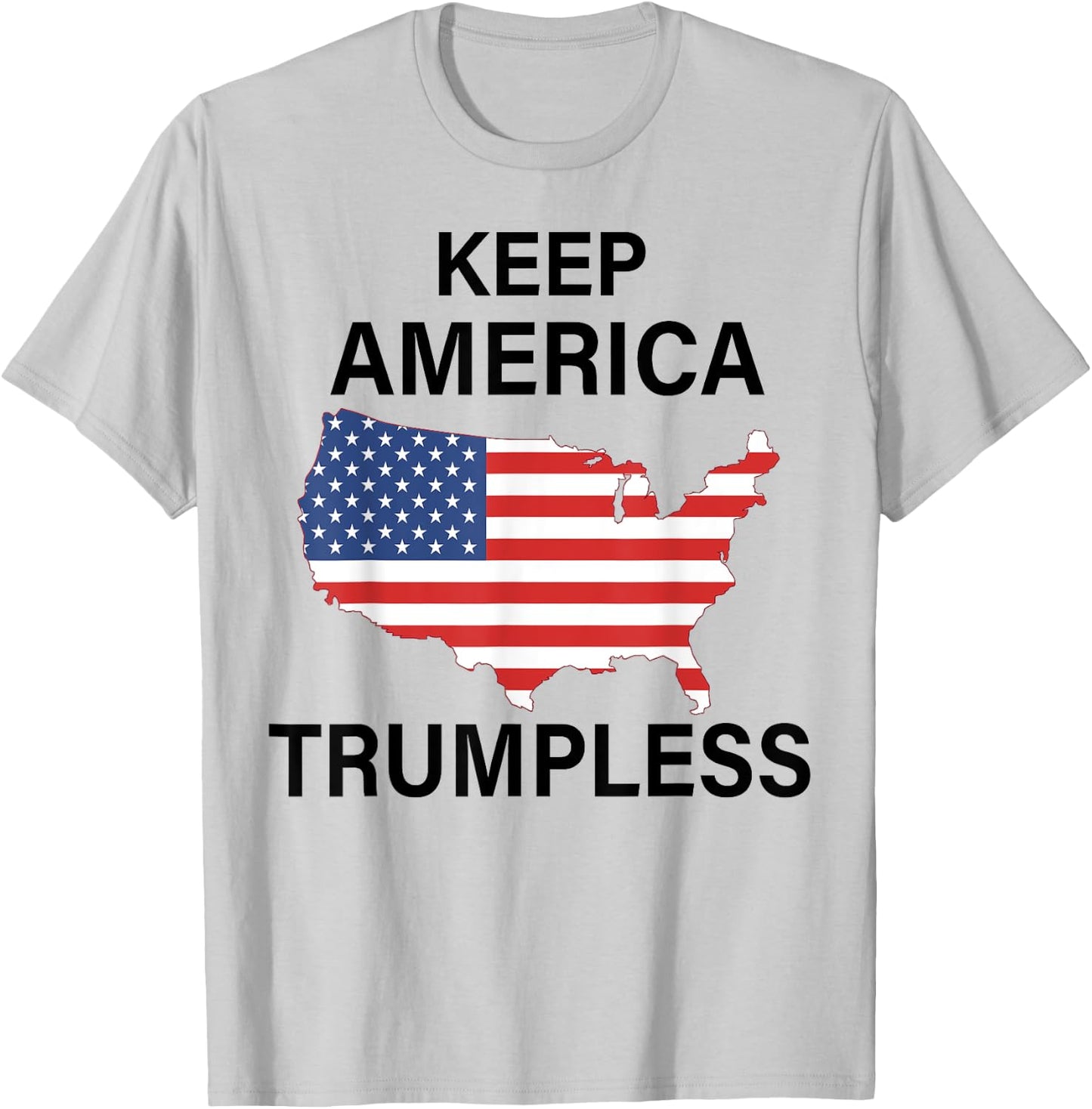 Keep America Trumpless T-Shirt - T-Shirt | Ash
