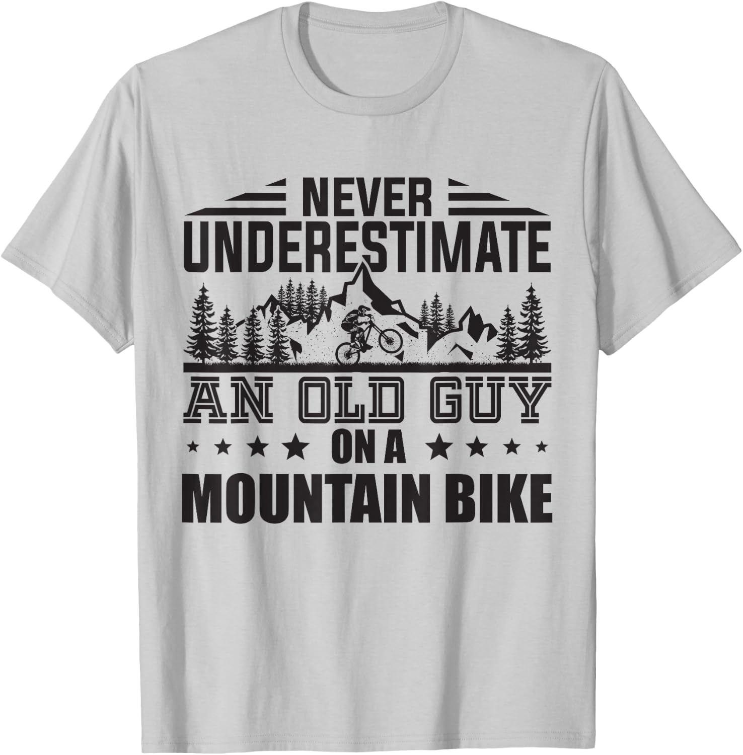 Funny Never Underestimate An Old Guy With Mountain Bike Men T-Shirt - T-Shirt | Ash