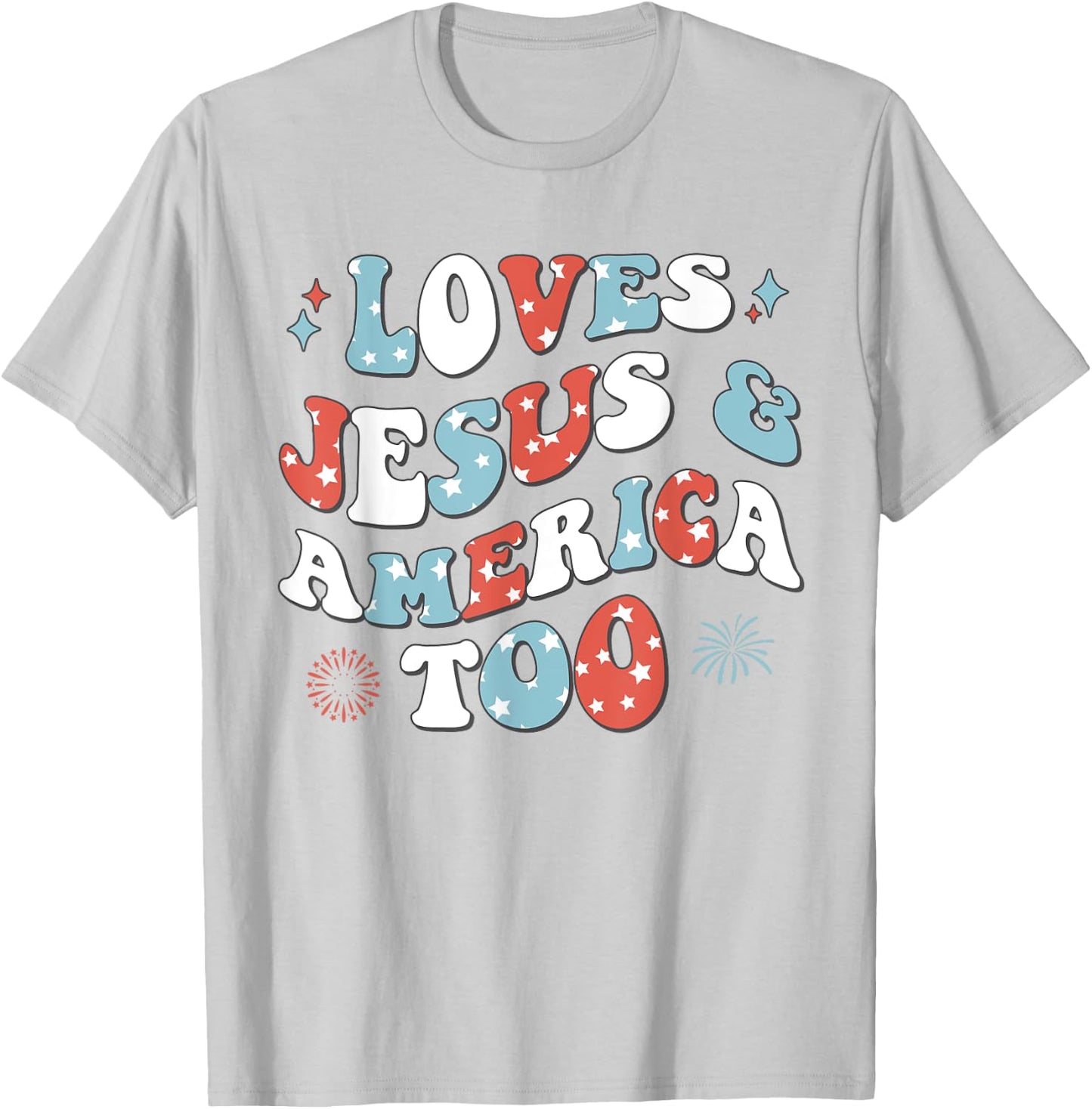 Loves Jesus and America Too Retro 4th of July Cute Christian T-Shirt - T-Shirt | Ash