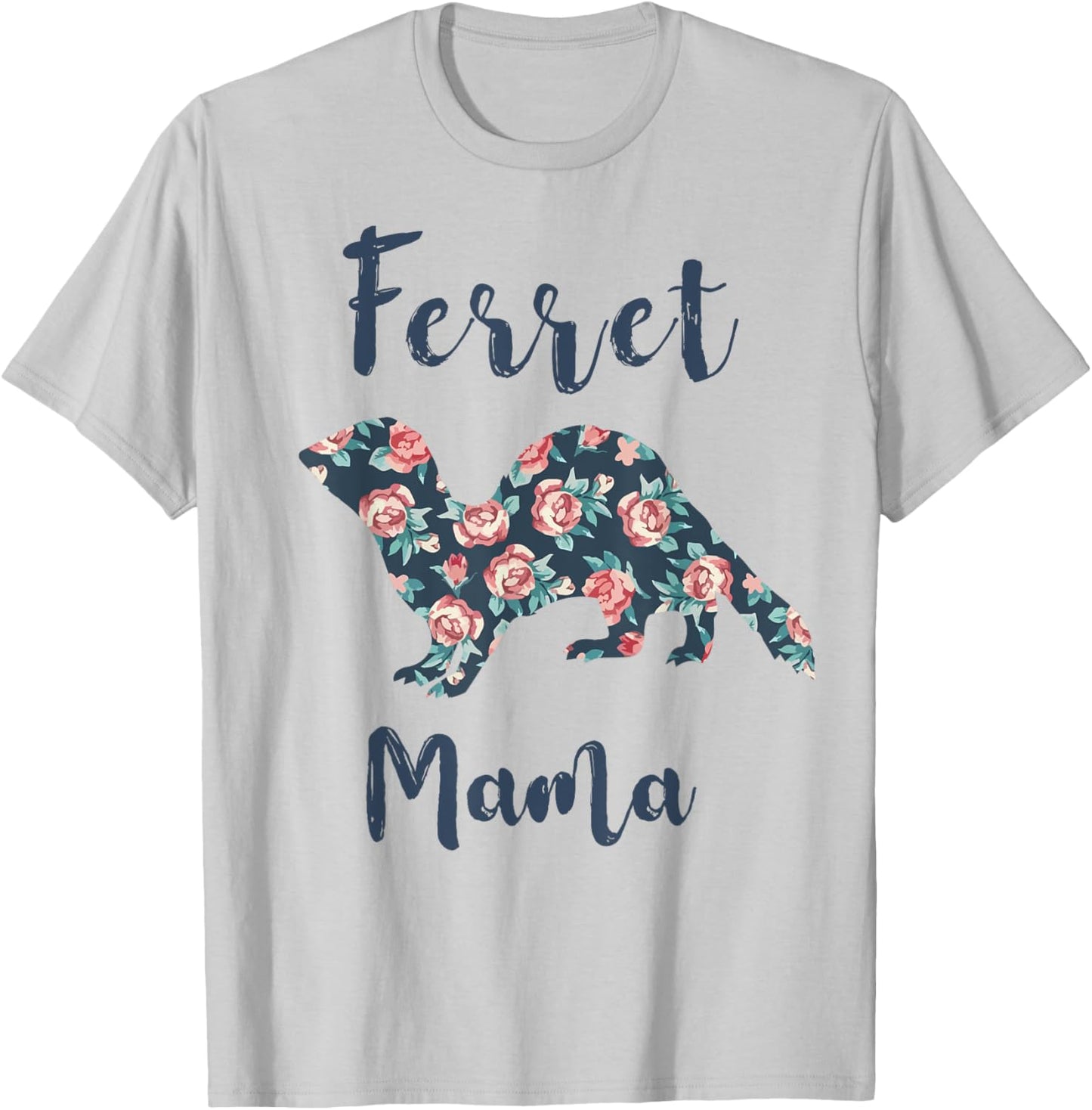 Ferret-Shirt Ferret Mama Funny Mom Mother Day Gift Women T-Shirt - T-Shirt | Ash