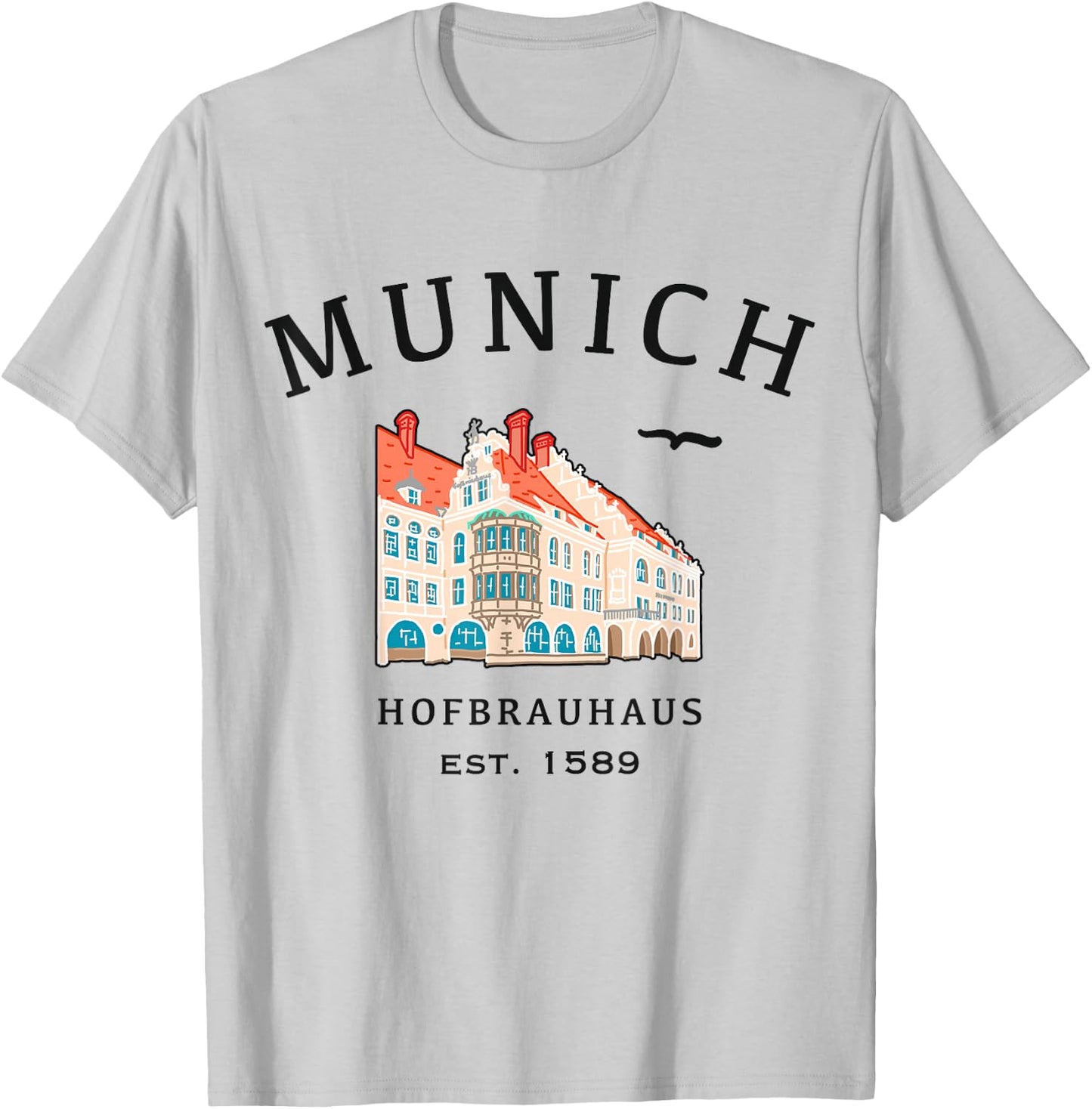 Munich, Baudenkmal Hofbrauhaus, Bavaria, Germany T-Shirt - T-Shirt | Ash