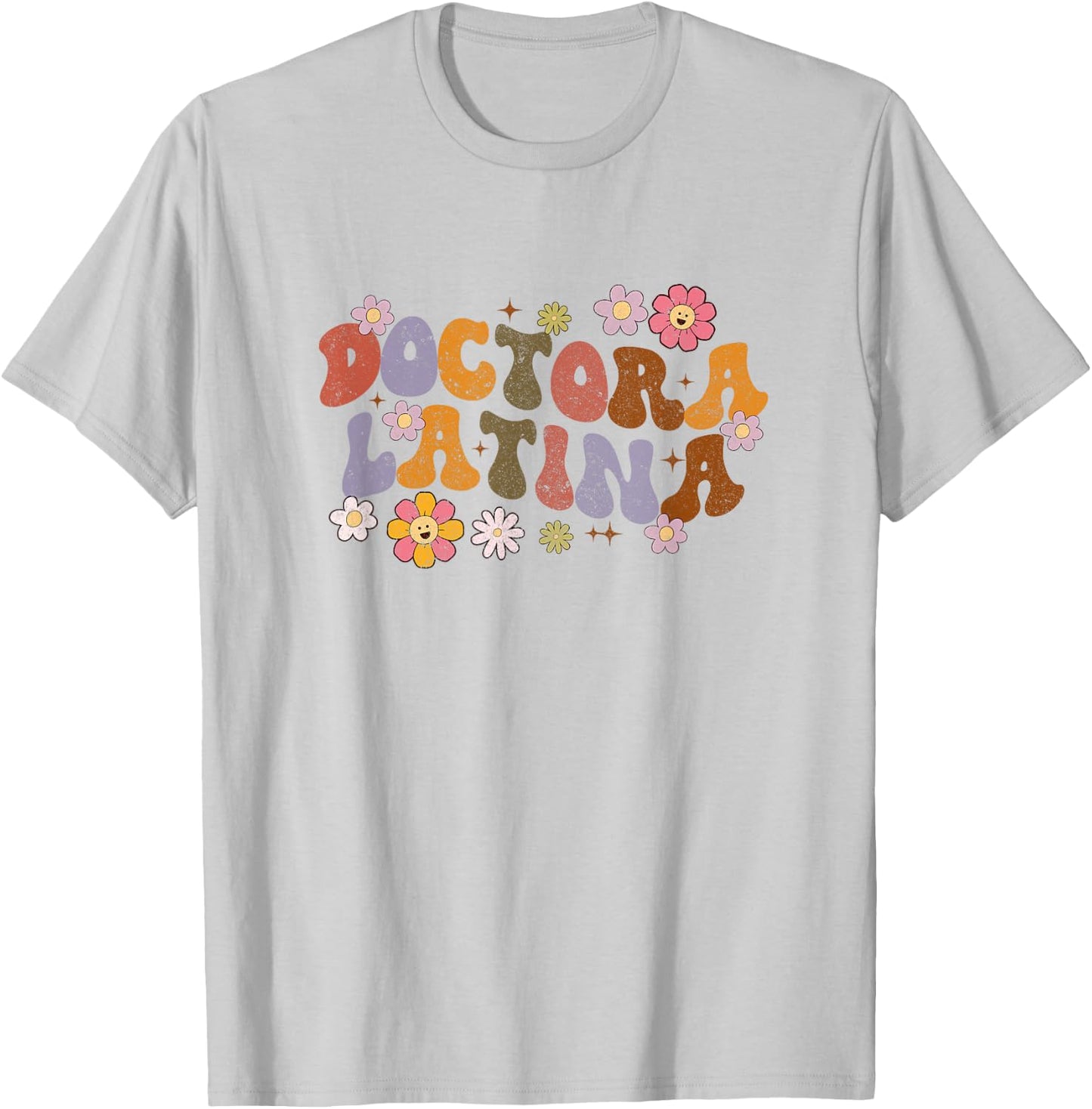 Doctora Latina Spanish Doctor Physician Educated Latina Grad T-Shirt - T-Shirt | Ash