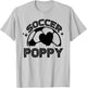 Soccer Poppy Funny Ball Poppy T-Shirt - T-Shirt | Ash