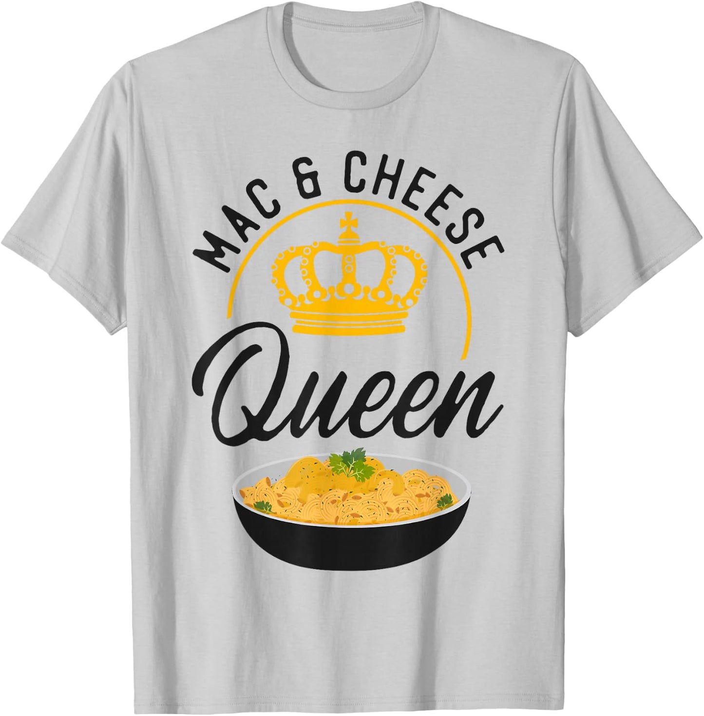 Mac And Cheese Queen Mac & Cheese Queen T-Shirt - T-Shirt | Ash