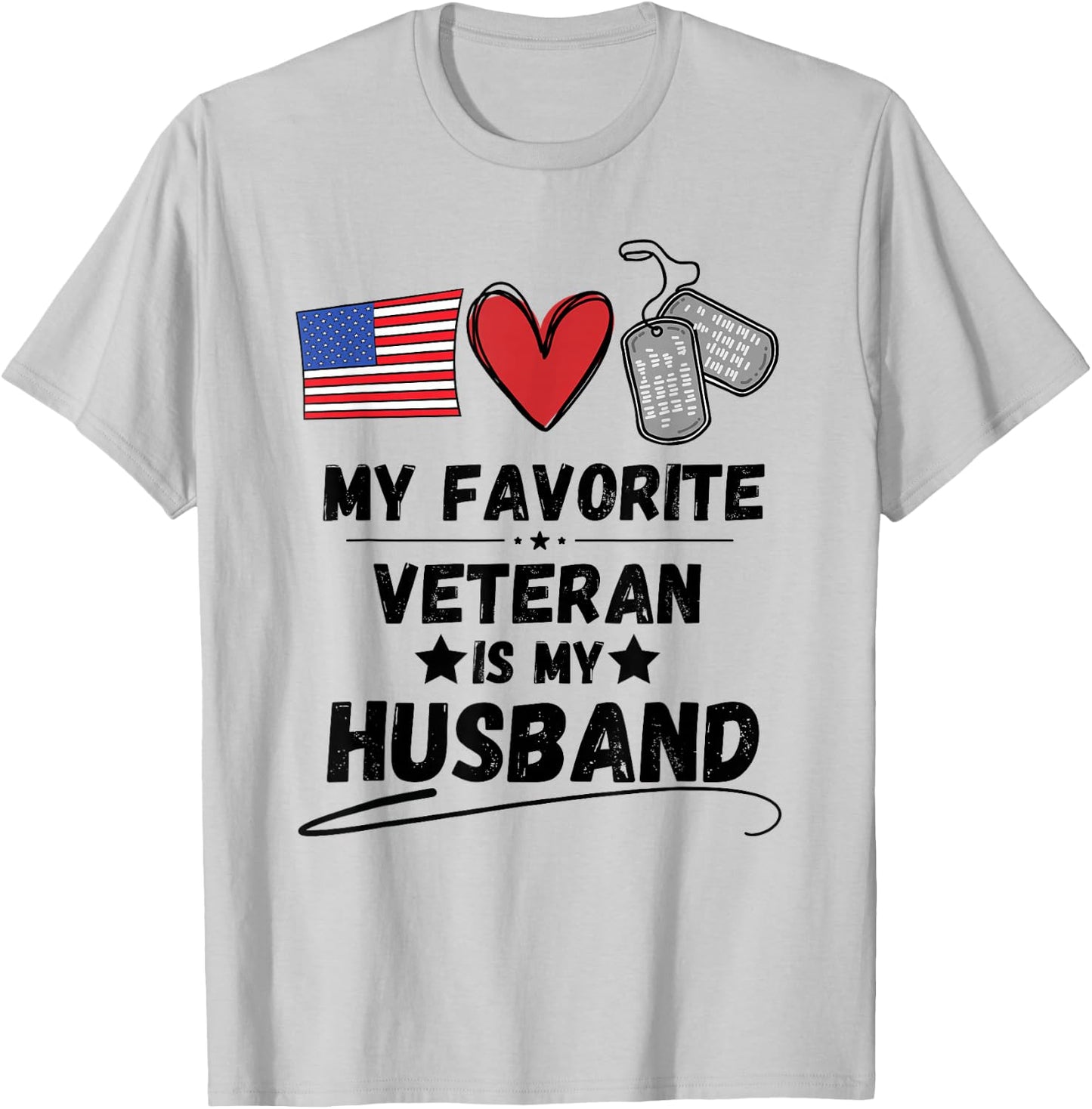 Funny Spouse Veterans Day My Favorite Veteran is My Husband T-Shirt - T-Shirt | Ash