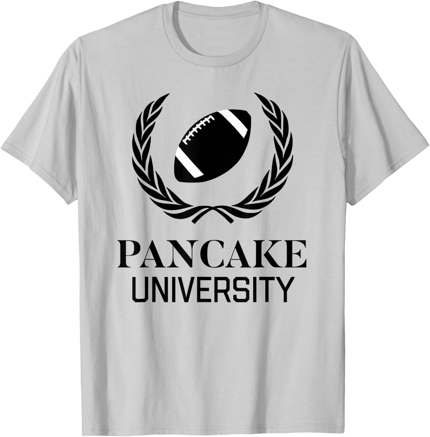 Pancake University American Football Offensive Lineman T-Shirt - T-Shirt | Ash
