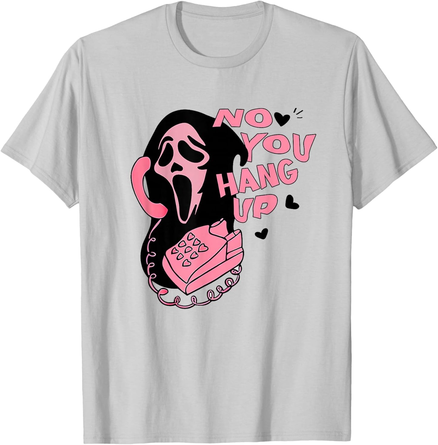 No You Hang Up Ghost Halloween Valentine Spooky Season Funny T-Shirt - T-Shirt | Ash