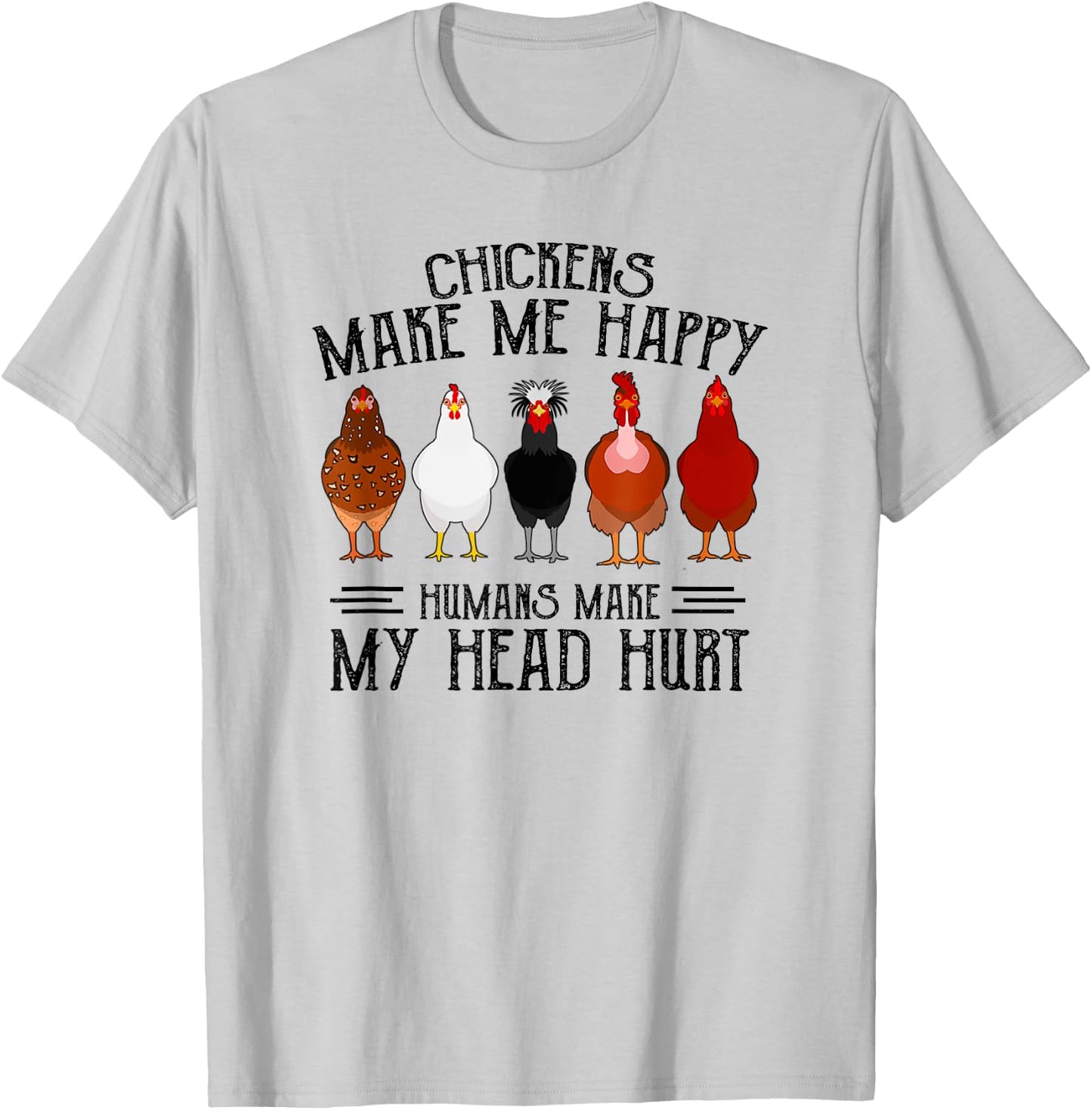Retro Chickens make me happy humans make my head hurt funny T-Shirt - T-Shirt | Ash