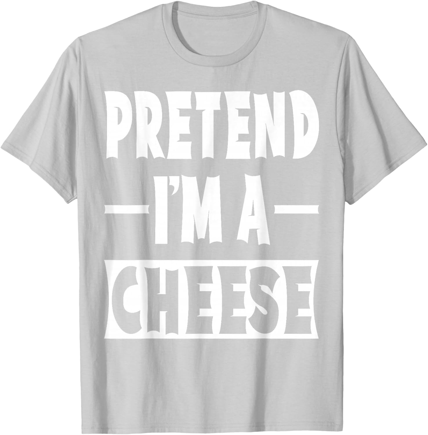 Pretend I'm A Cheese Costume Party Lazy Halloween Cheese T-Shirt - T-Shirt | Ash