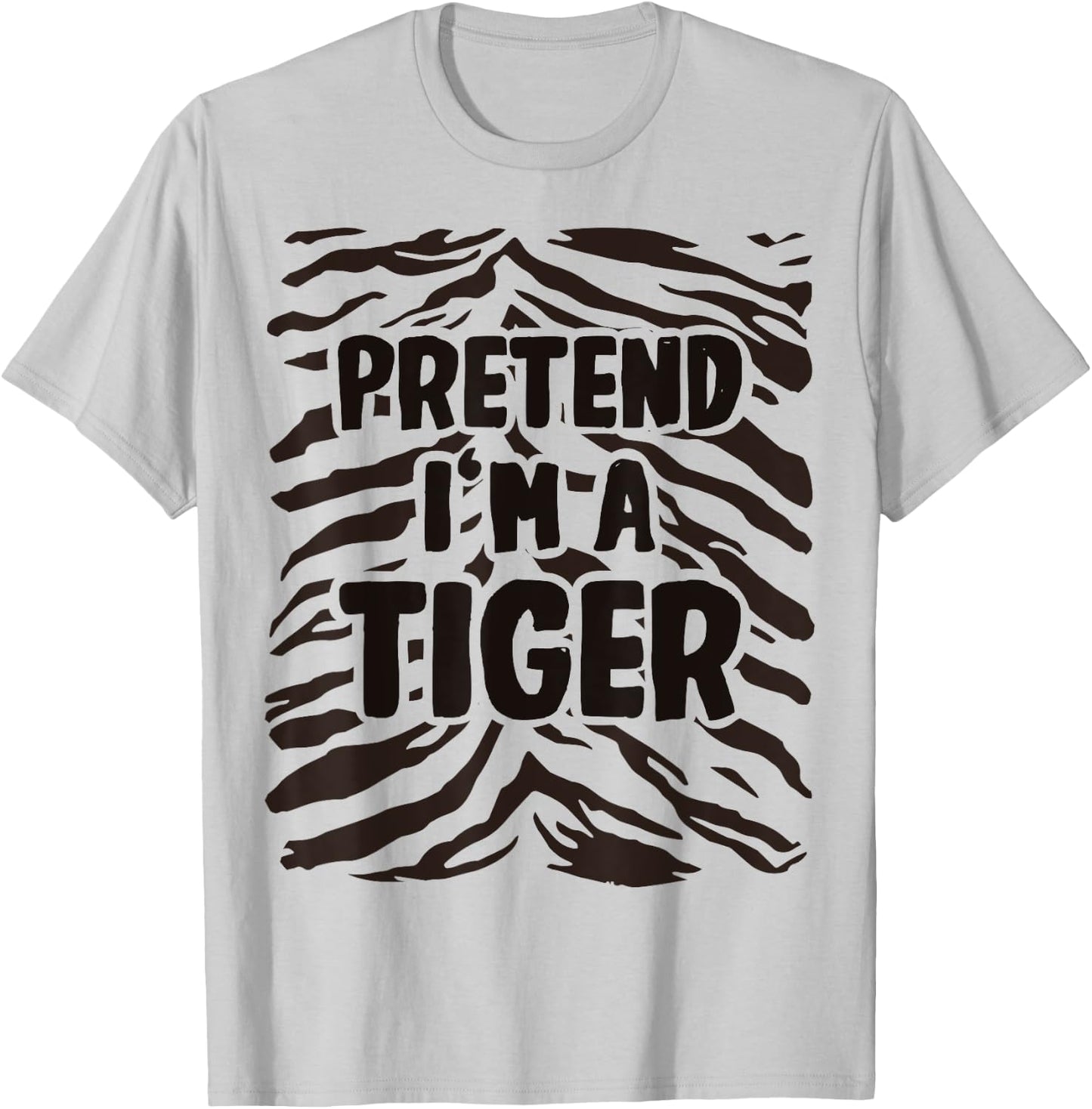 Pretend I'm a Tiger Costume Halloween T-Shirt - T-Shirt | Ash
