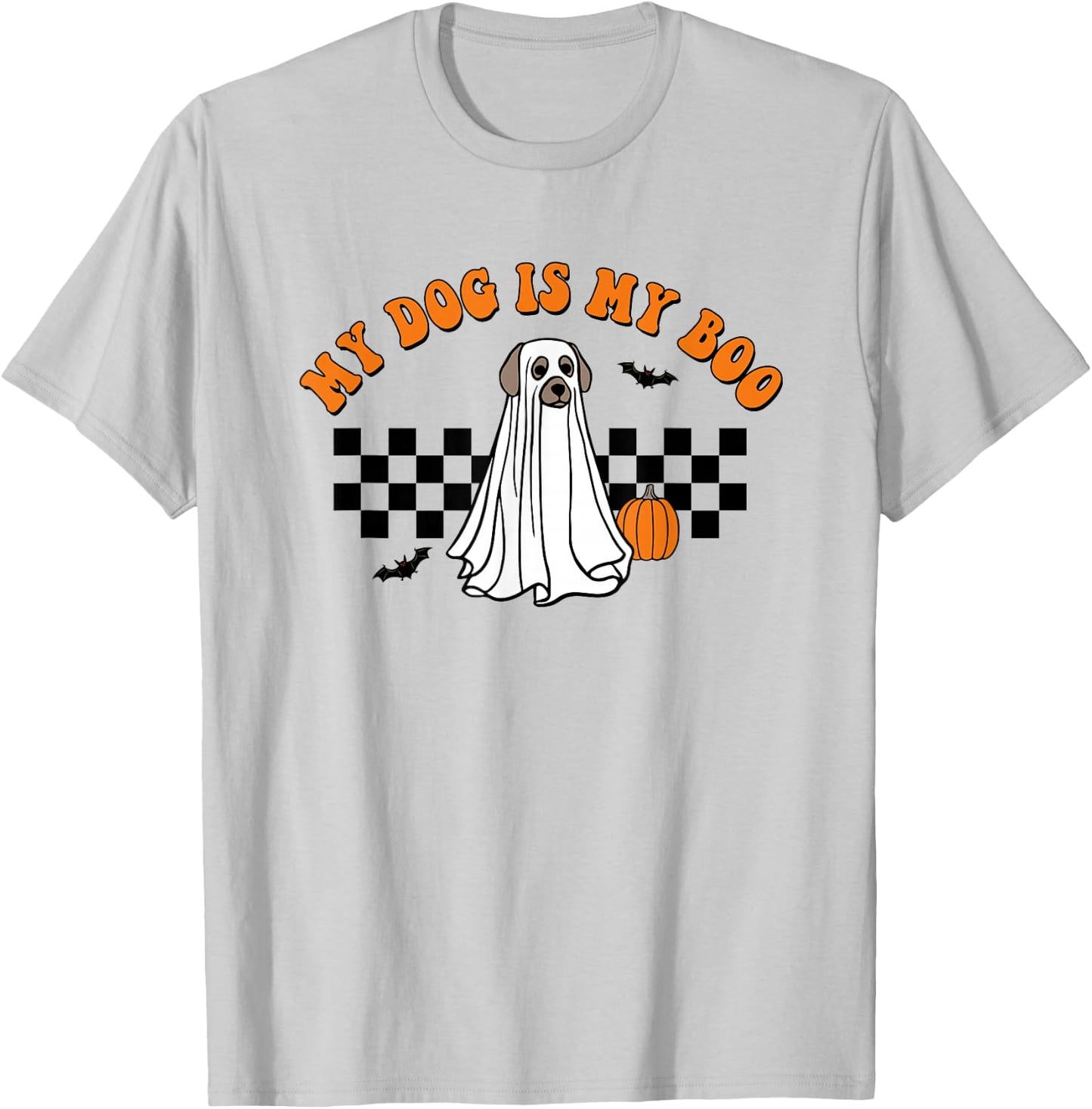 My Dog Is Boo Funny Dog Owner Boo Ghost Lover Halloween T-Shirt - T-Shirt | Ash