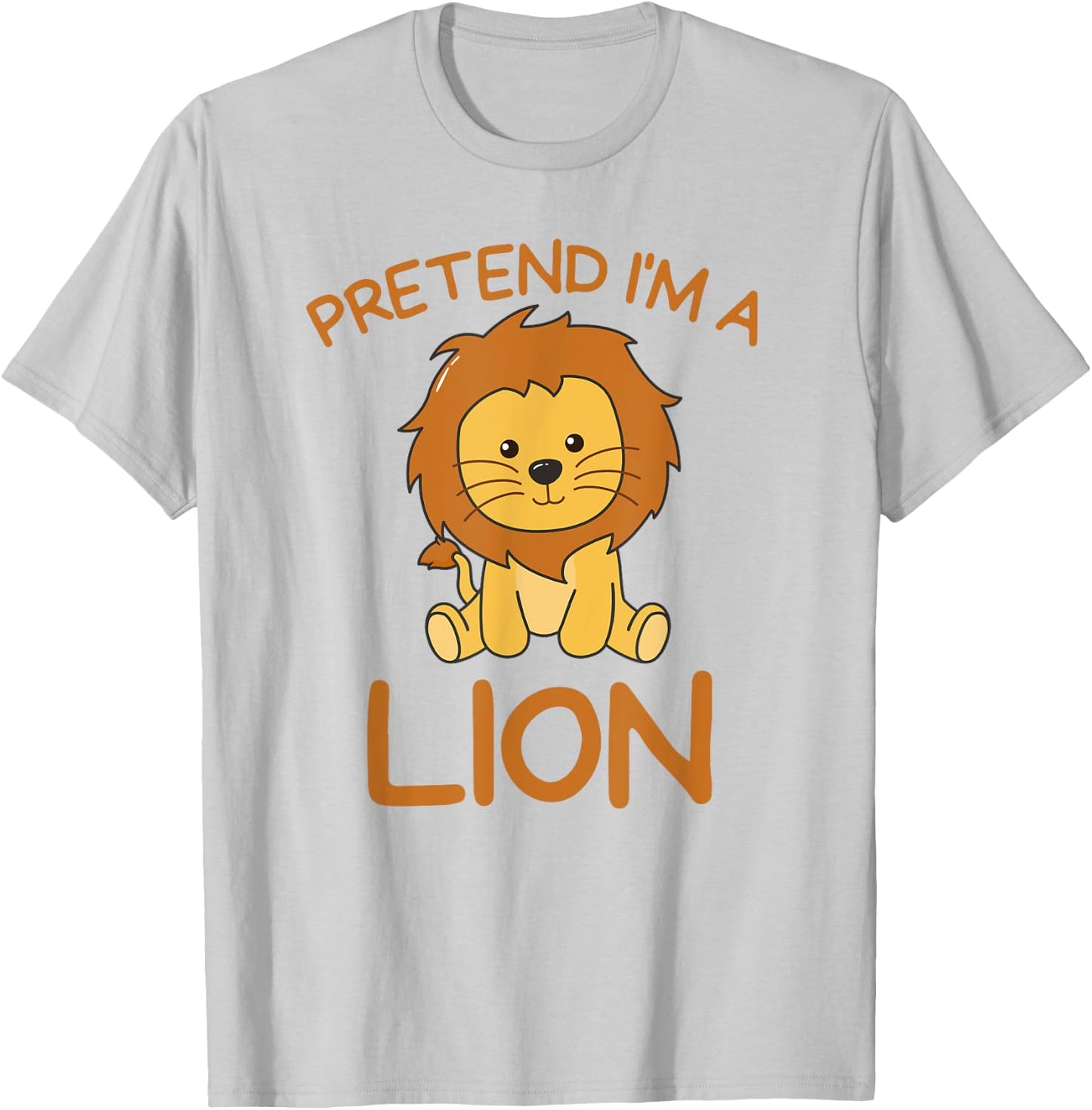 Pretend I'm A Lion Halloween Costume T-Shirt - T-Shirt | Ash