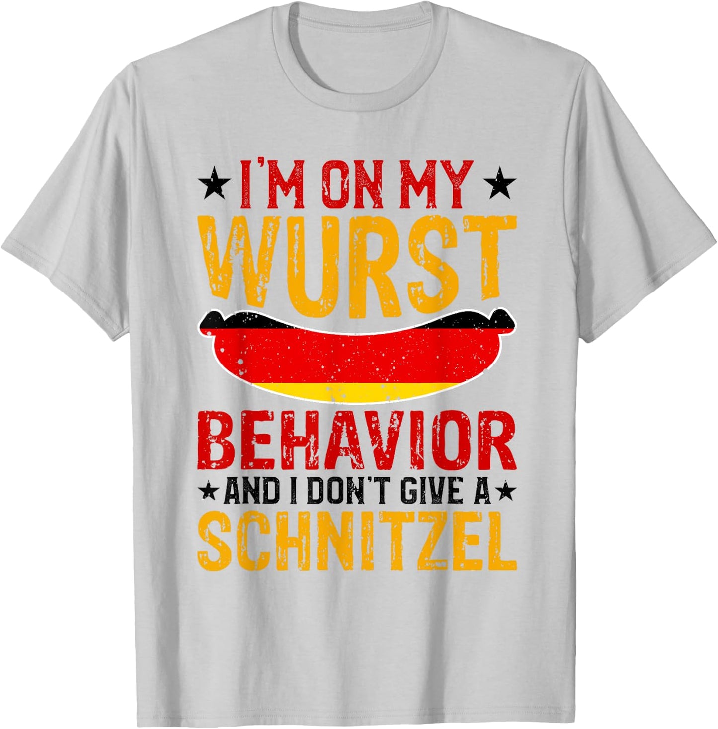 I'm On My Wurst Behavior I Dont Give A Schnitzel Oktoberfest T-Shirt - T-Shirt | Ash