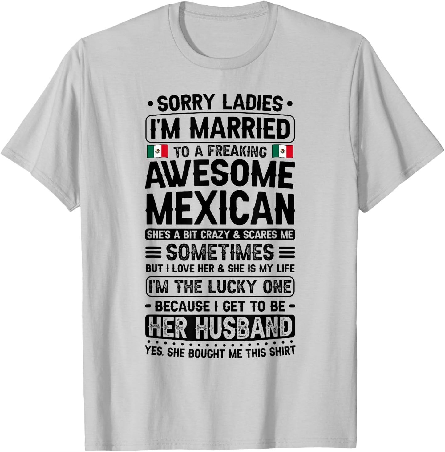 I'm Married To Mexican Wife Husband Of A Mexican Wife T-Shirt - T-Shirt | Ash