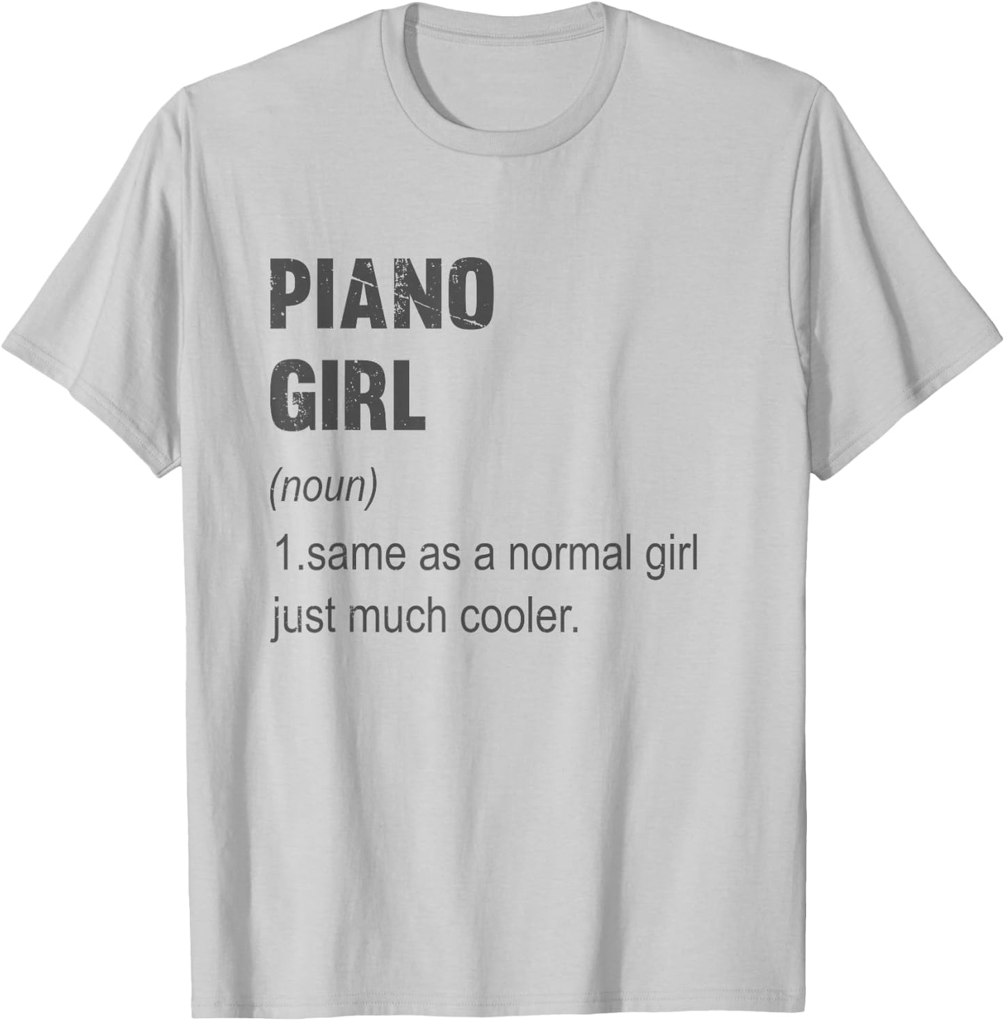 Piano Girl Pianist Gift Women Funny Piano Girl Definition T-Shirt - T-Shirt | Ash