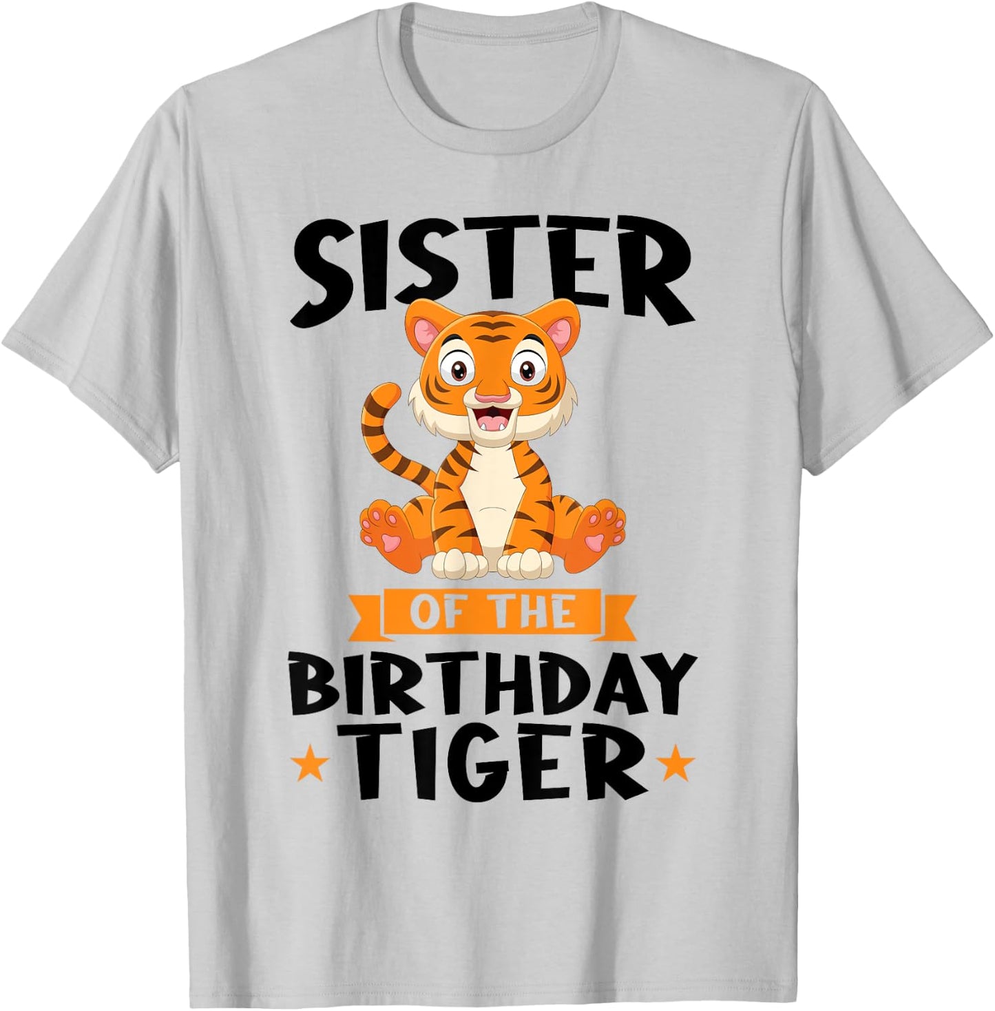 Sister of the Birthday Tiger Birthday T-Shirt - T-Shirt | Ash