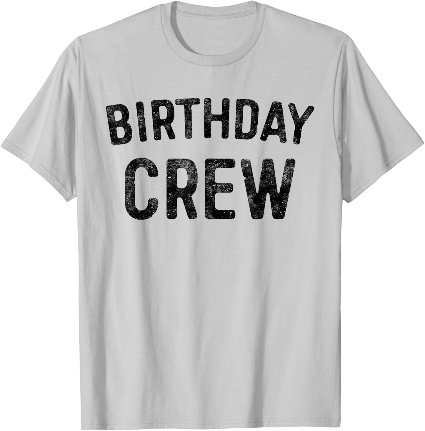 Birthday Crew BDay Birthday Crew Shirt T-Shirt - T-Shirt | Ash