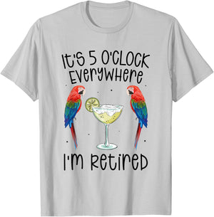 It's 5 O'Clock Everywhere Retired Retirement summer parrots T-Shirt - T-Shirt | Ash