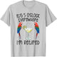It's 5 O'Clock Everywhere Retired Retirement summer parrots T-Shirt - T-Shirt | Ash