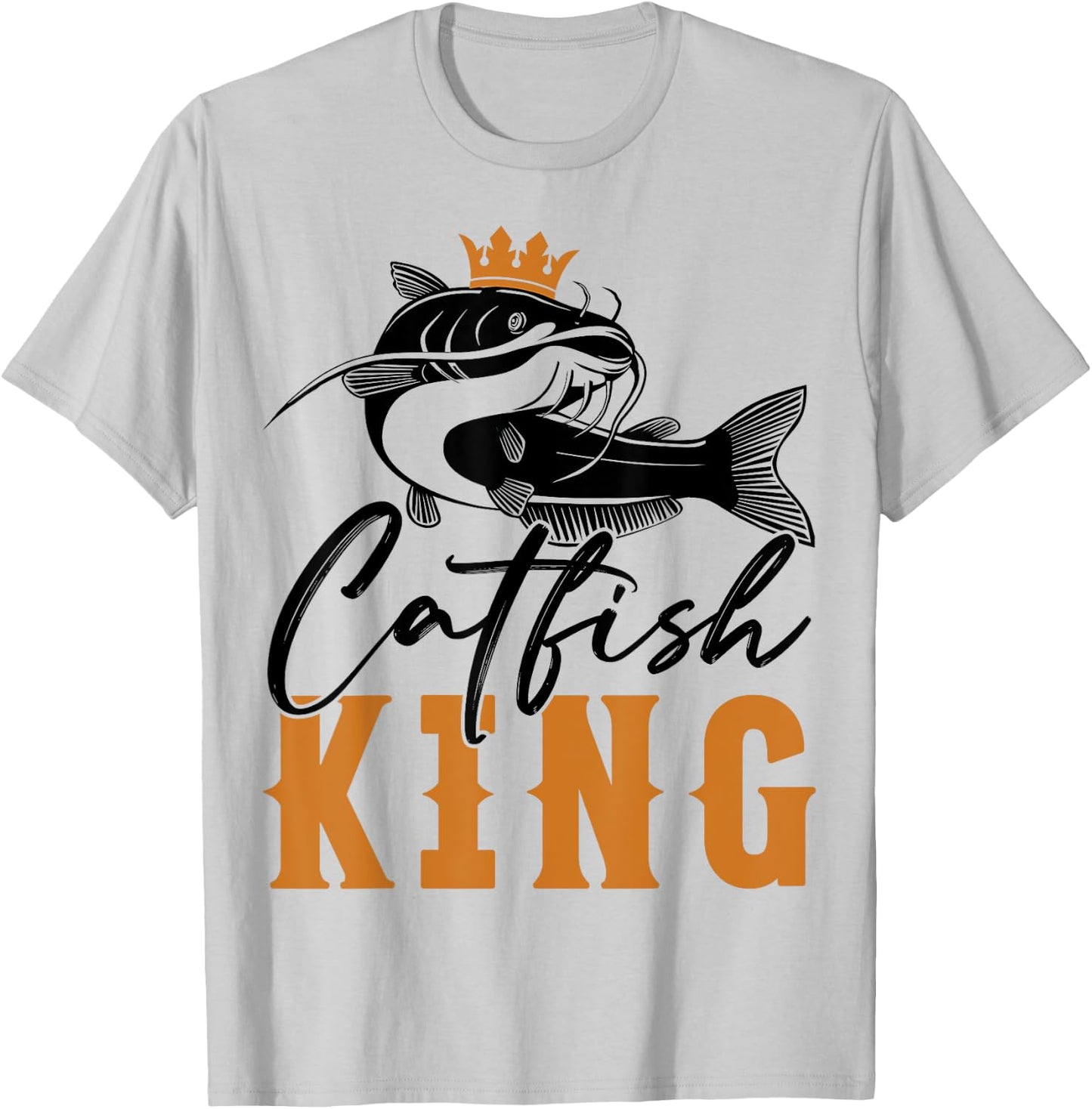 Catfish King Design Funny Fishing Trophy Gift T-Shirt - T-Shirt | Ash