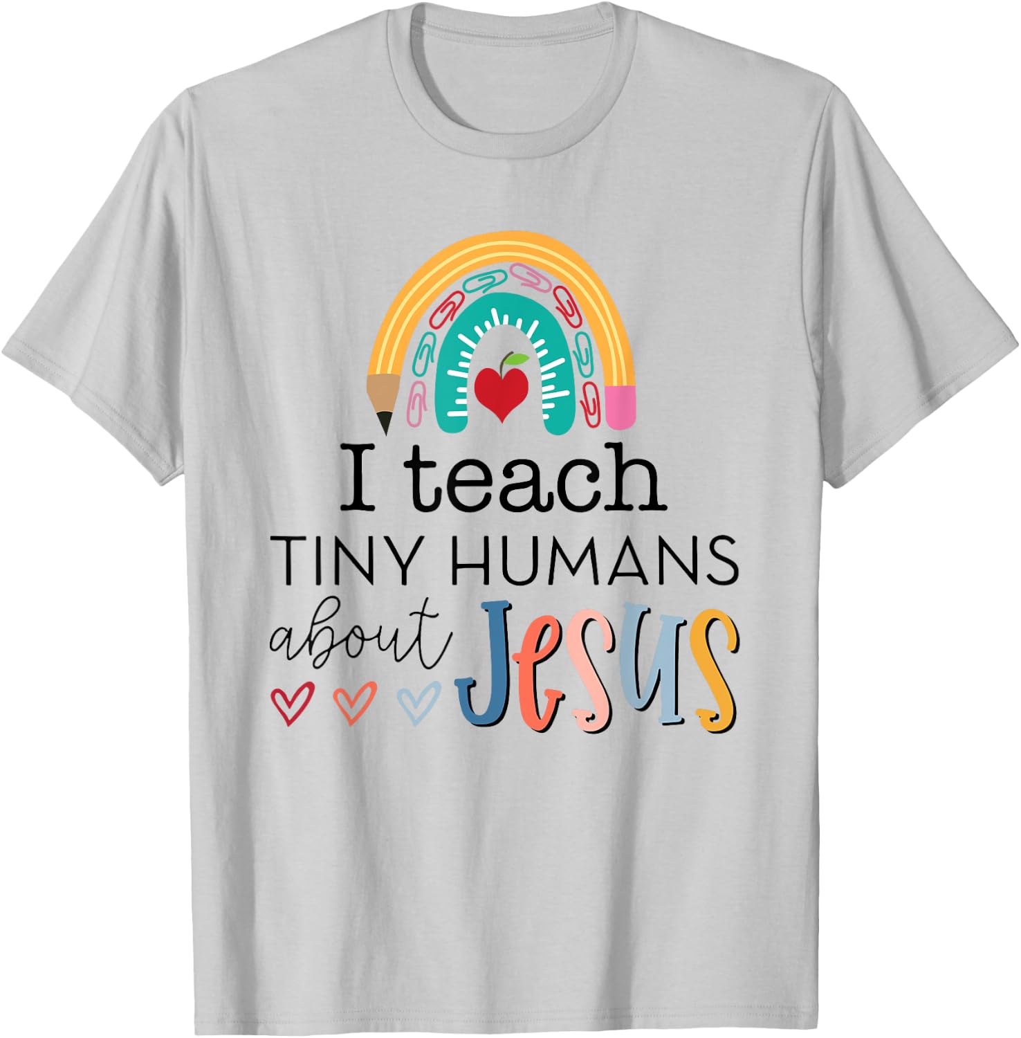 i teach tiny humans about jesus Christian teacher T-Shirt - T-Shirt | Ash
