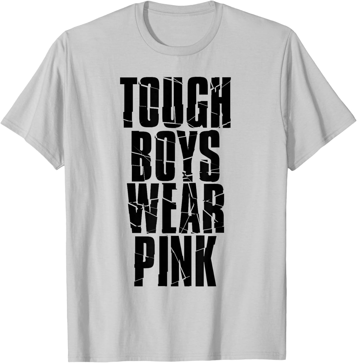 Tough Boys Wear Pink T-Shirt - T-Shirt | Ash
